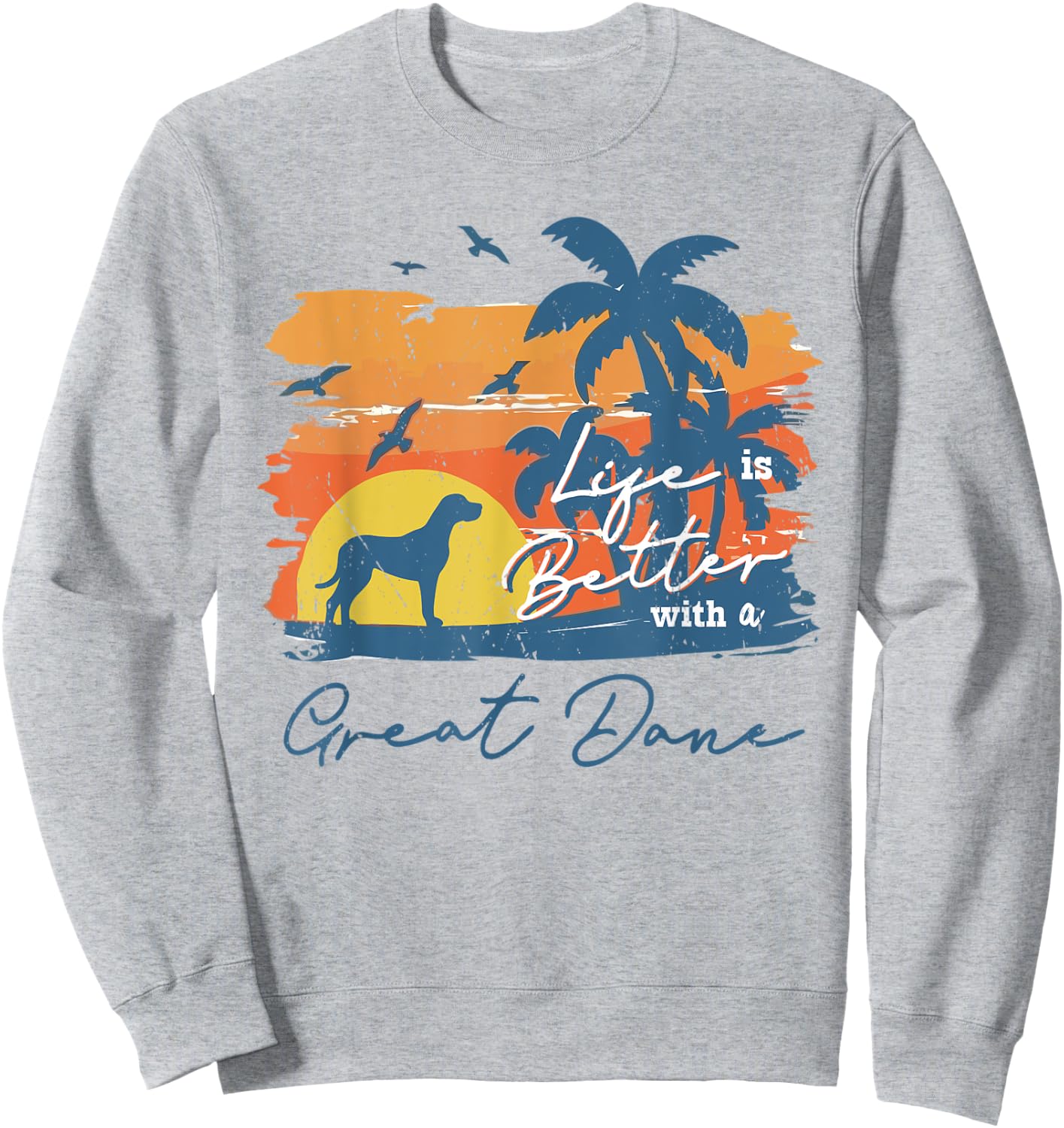 Great Dane Life is Better Vintage Sunset Sweatshirt - Sweatshirt | Ash
