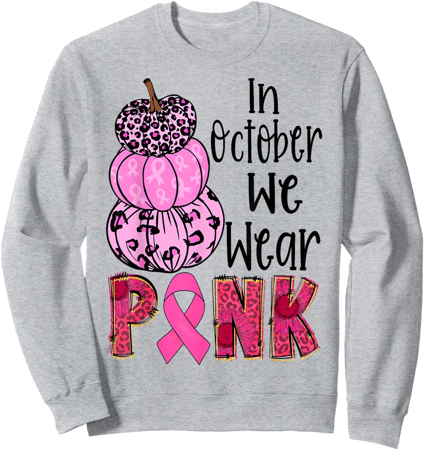In October We Wear Pink Ribbon Leopard Pumpkin Breast Cancer Sweatshirt - Sweatshirt | Ash