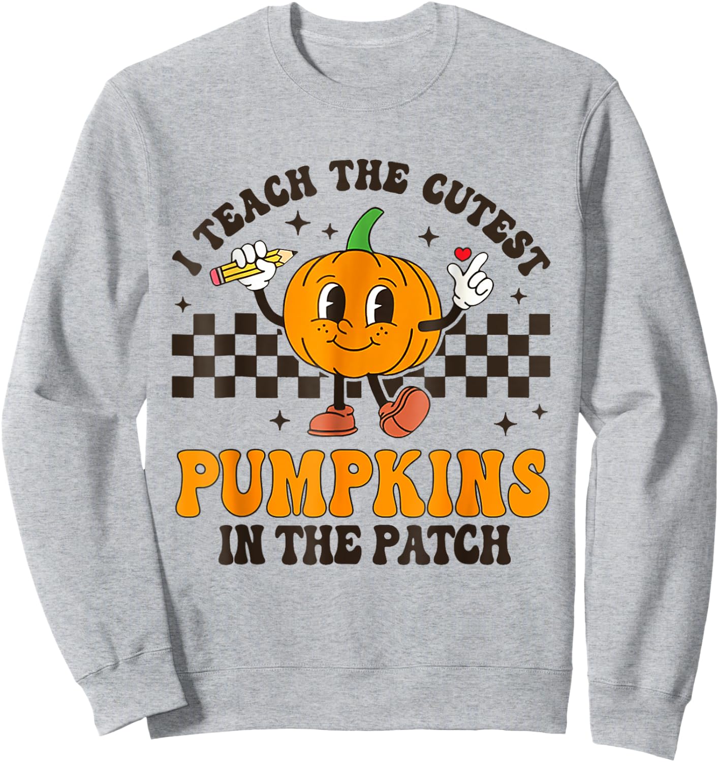 I Teach The Cutest Pumpkins In The Patch Groovy Teacher Fall Sweatshirt - Sweatshirt | Ash