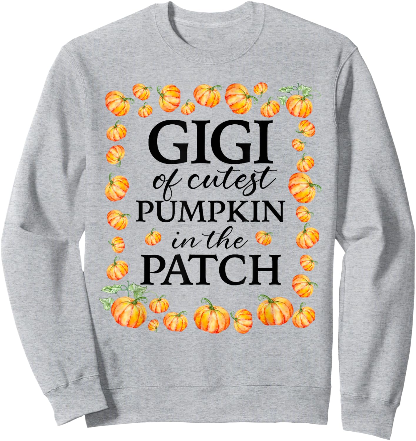 Gigi of the Cutest Pumpkin in the Patch Fall 1st Birthday Sweatshirt - Sweatshirt | Ash