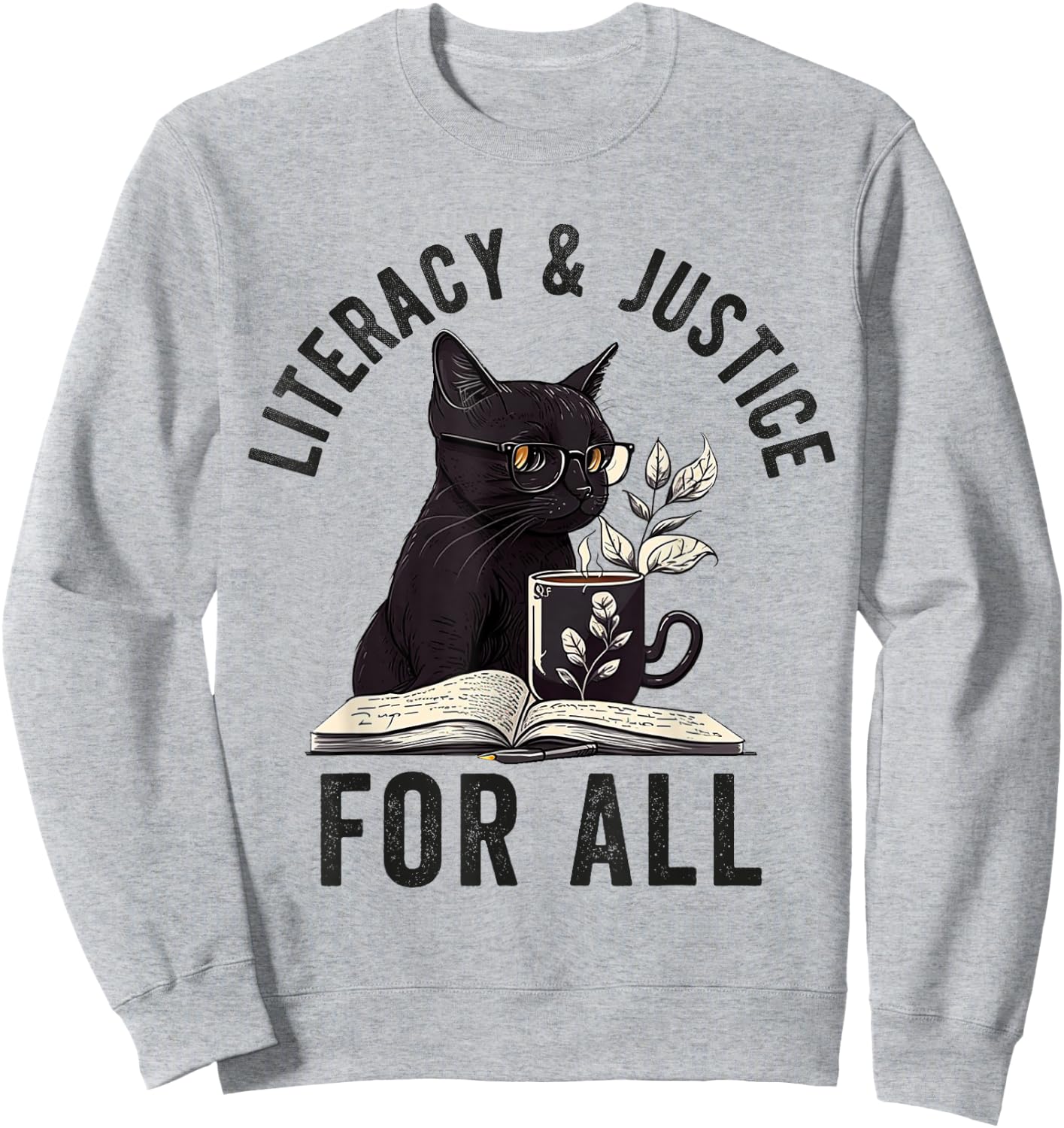 Literacy and Justice For All Read Banned Books Banning Books Sweatshirt - Sweatshirt | Ash