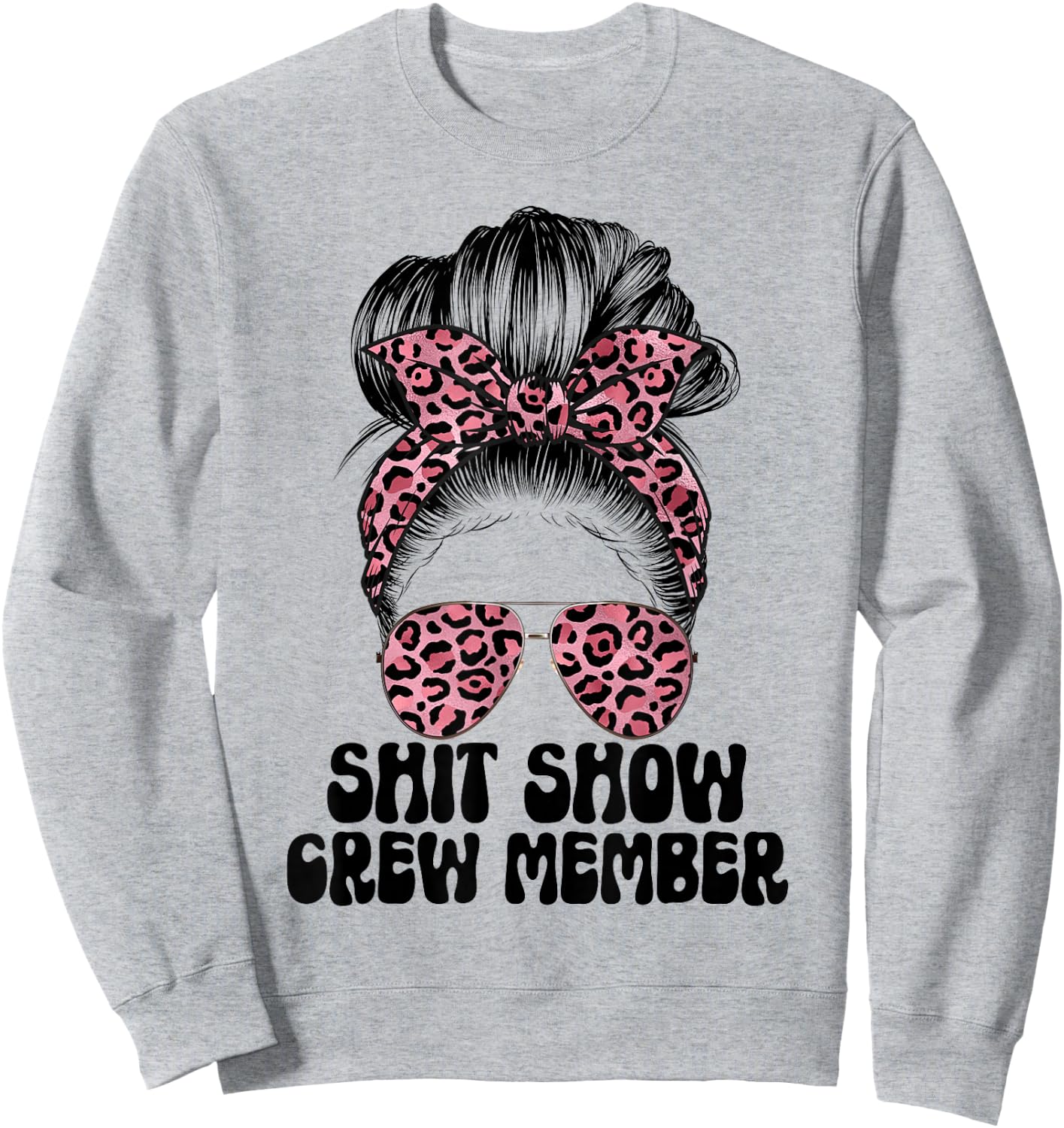 Women Shit Show Crew Member, Manager Or Supervisor Shitshow Sweatshirt - Sweatshirt | Ash