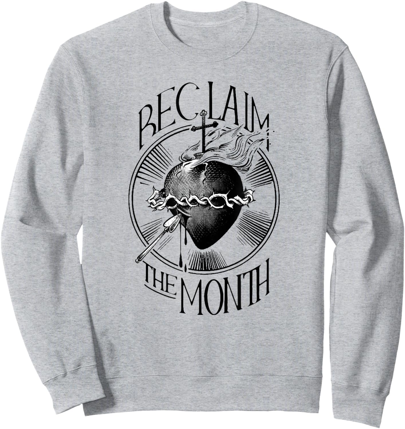 Funny Reclaim The Month Sacred of Heart of Jesus Sweatshirt - Sweatshirt | Ash