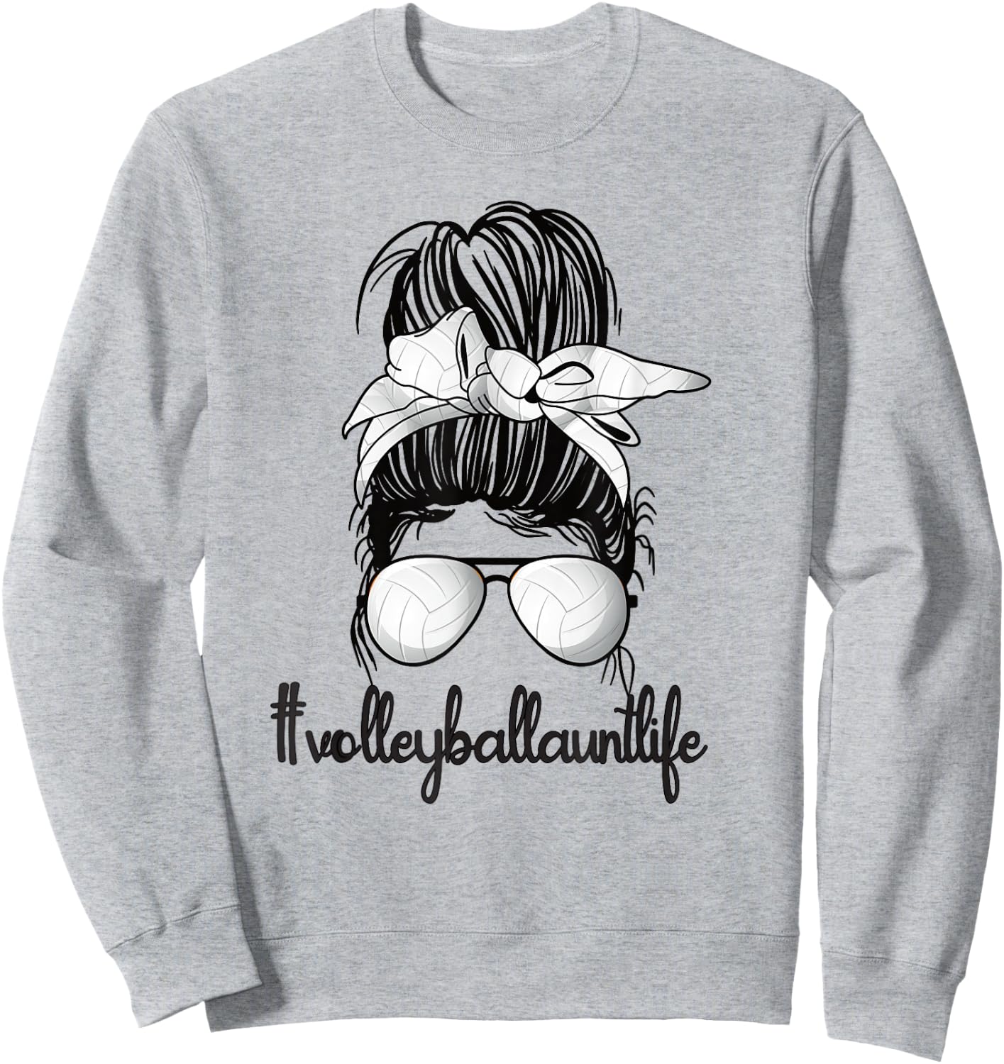 Volleyball Aunt Life Messy Bun Proud Volleyball Auntie Sweatshirt - Sweatshirt | Ash