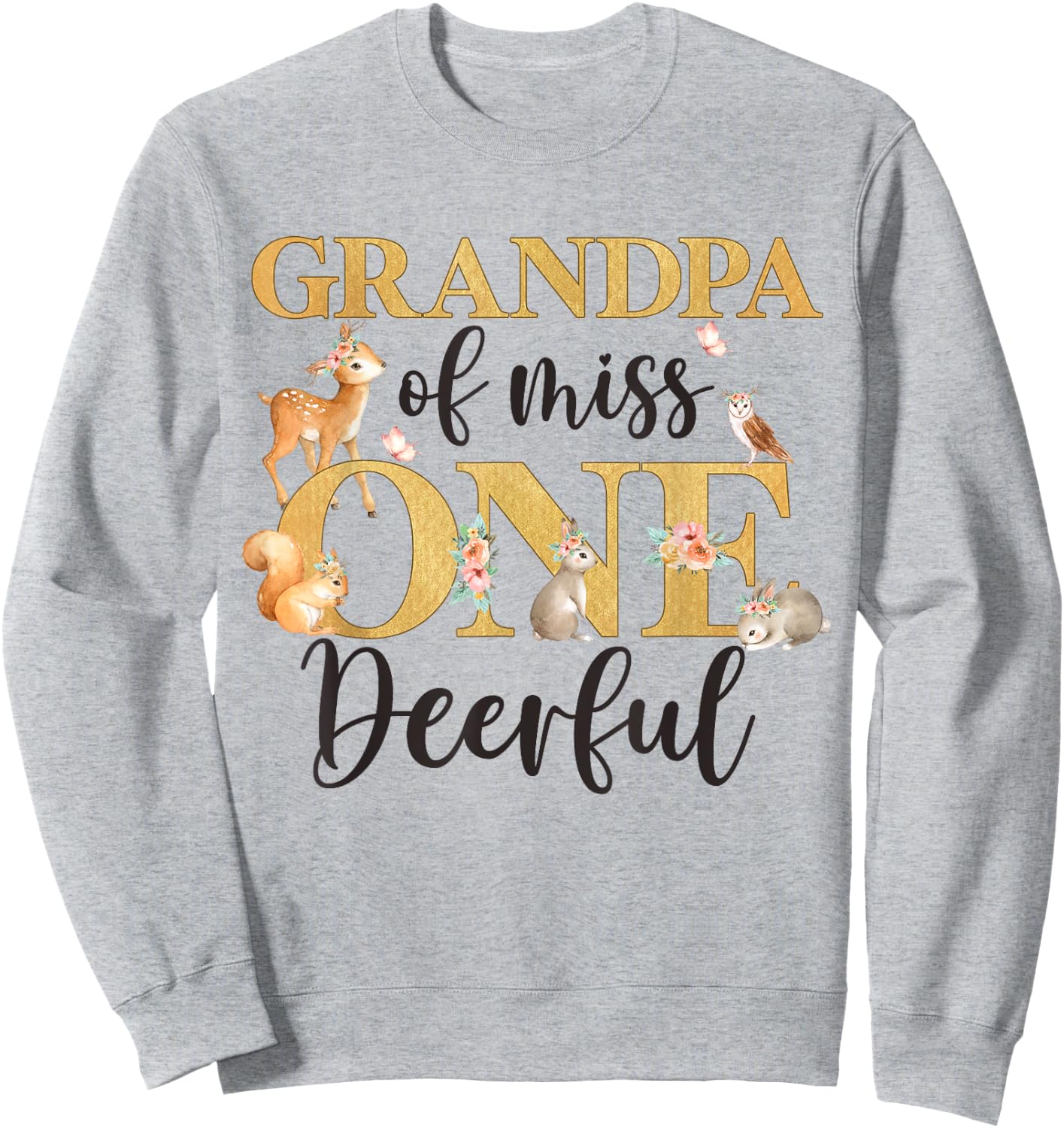 Grandpa of Miss One-deer-ful Girl 1st Birthday Cute Deer Sweatshirt - Sweatshirt | Ash