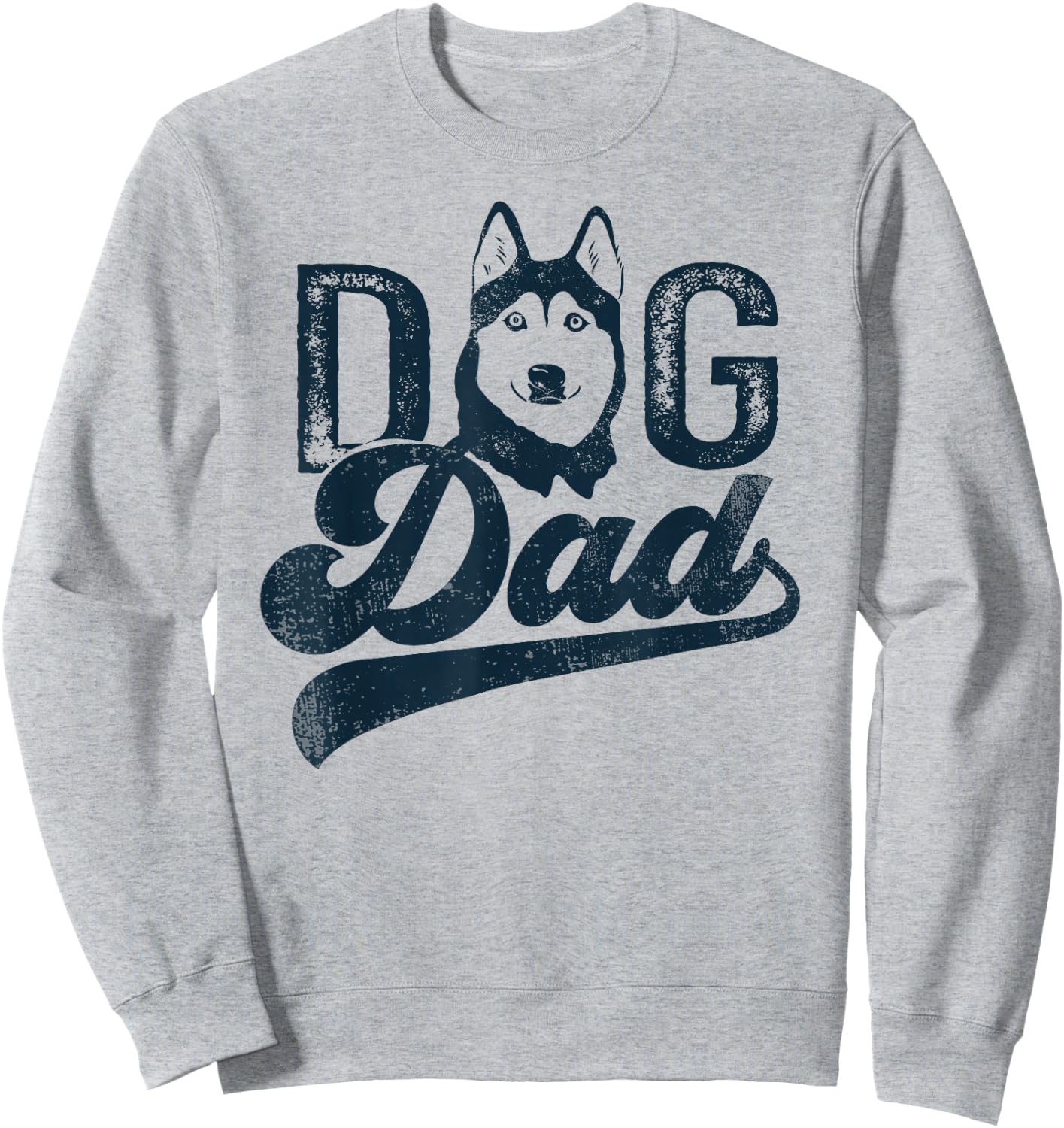 Husky Dog Dad Siberian Husky Sweatshirt - Sweatshirt | Ash