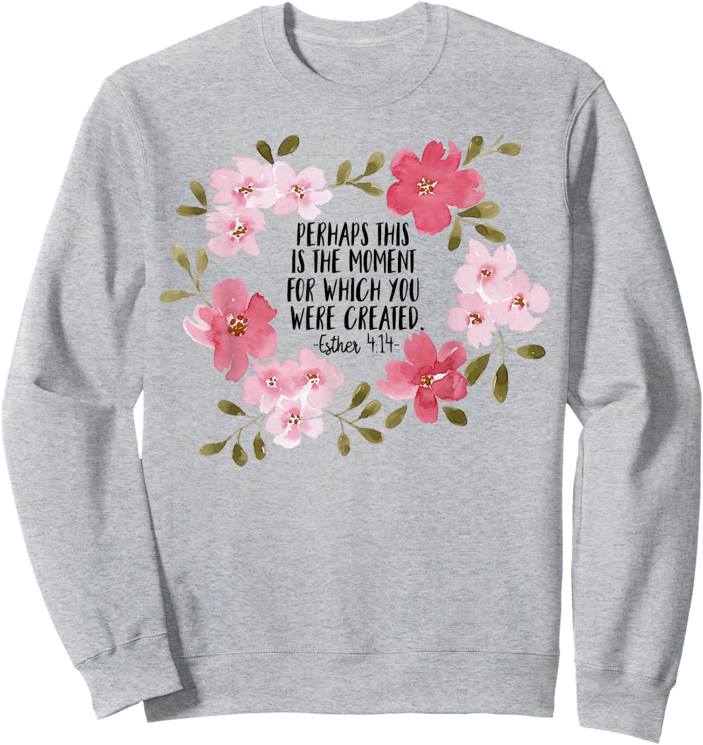Esther 414 Flower Religious Jesus Faith Cross Women Sweatshirt - Sweatshirt | Ash