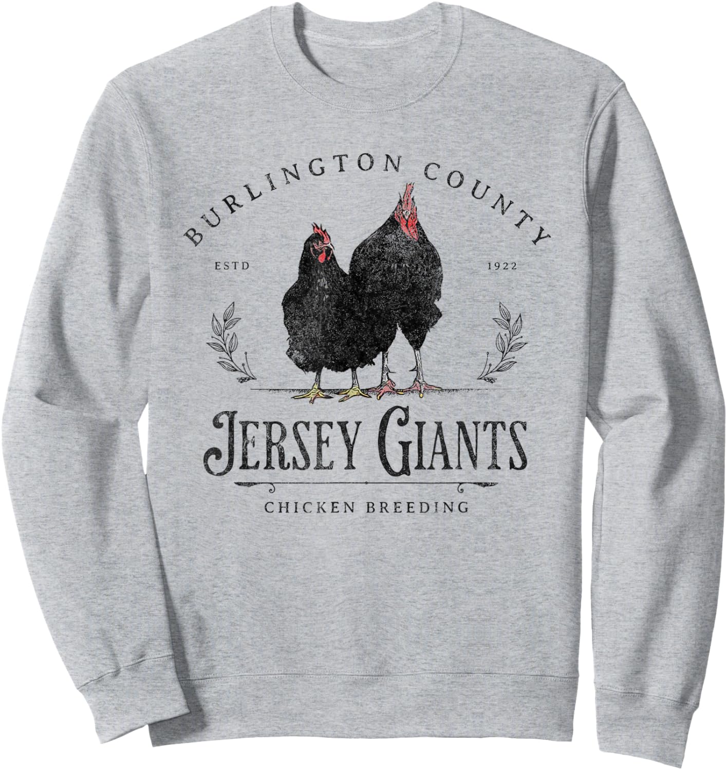 Jersey Giants Chicken Breeding Burlington County Farming Sweatshirt - Sweatshirt | Ash