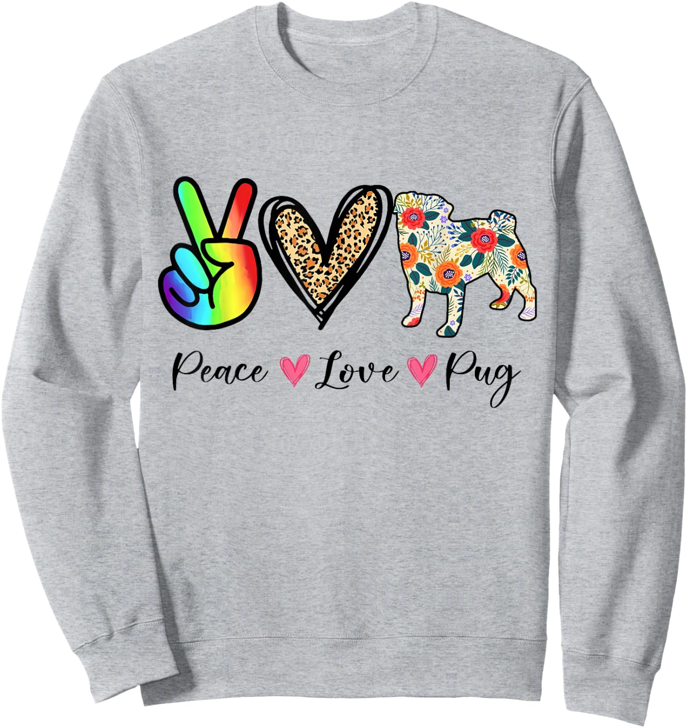 Peace, Love, and Pugs: Get the Hippie Pug Sweatshirt - Sweatshirt | Ash