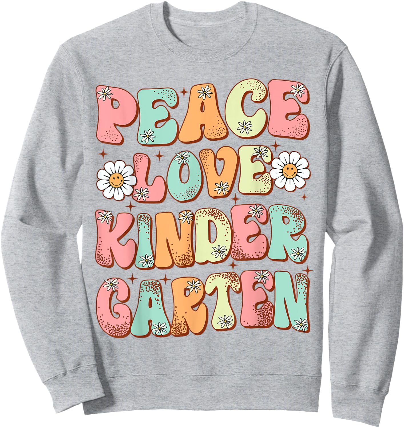 Peace Love Kindergarten Groovy First Day of Kindergarten Sweatshirt - Sweatshirt | Ash