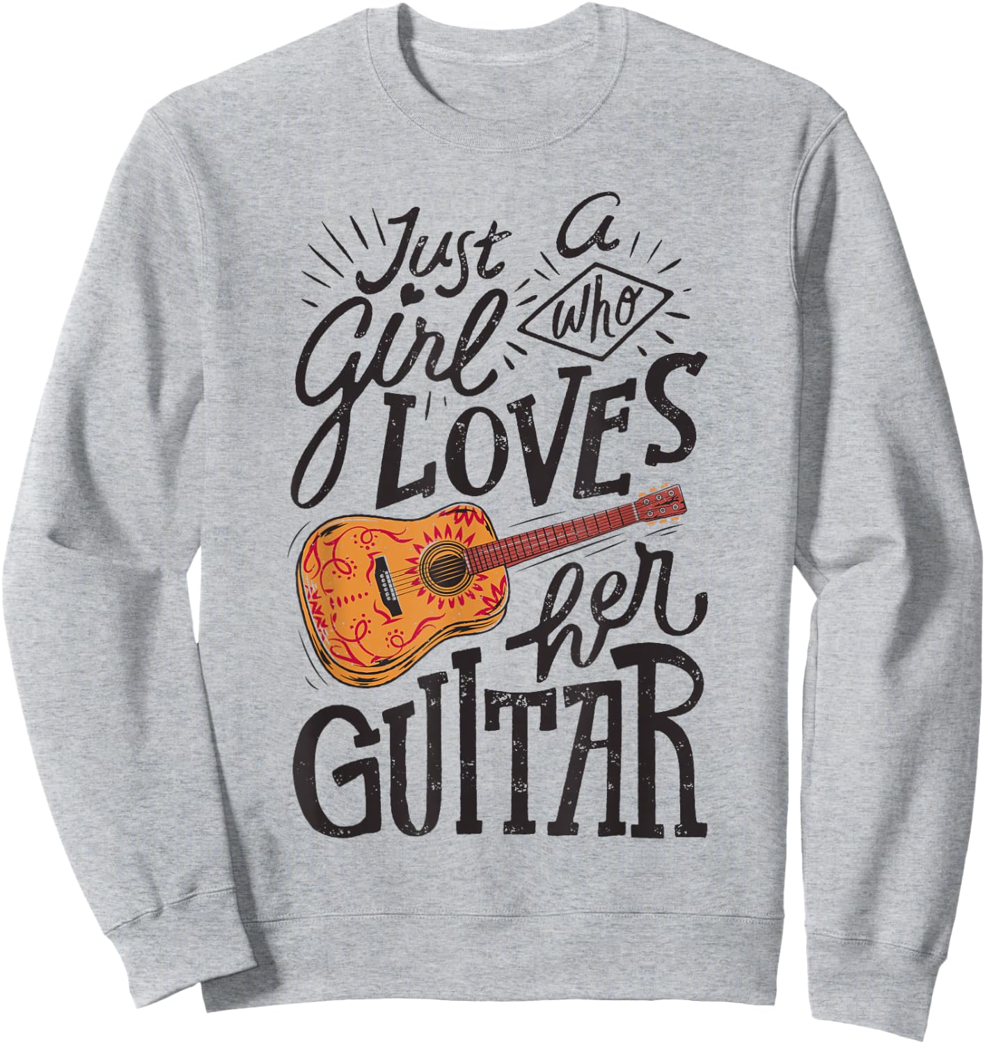 Just A Girl Who Loves Her Guitar Acoustic Guitarist Music Sweatshirt - Sweatshirt | Ash