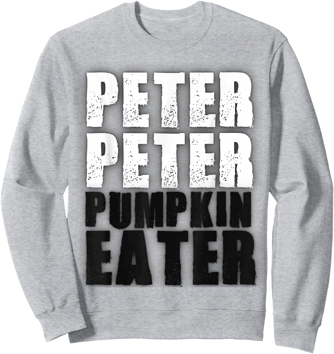 Peter Pumpkin Eater Halloween Matching Couples Costume Sweatshirt - Sweatshirt | Ash