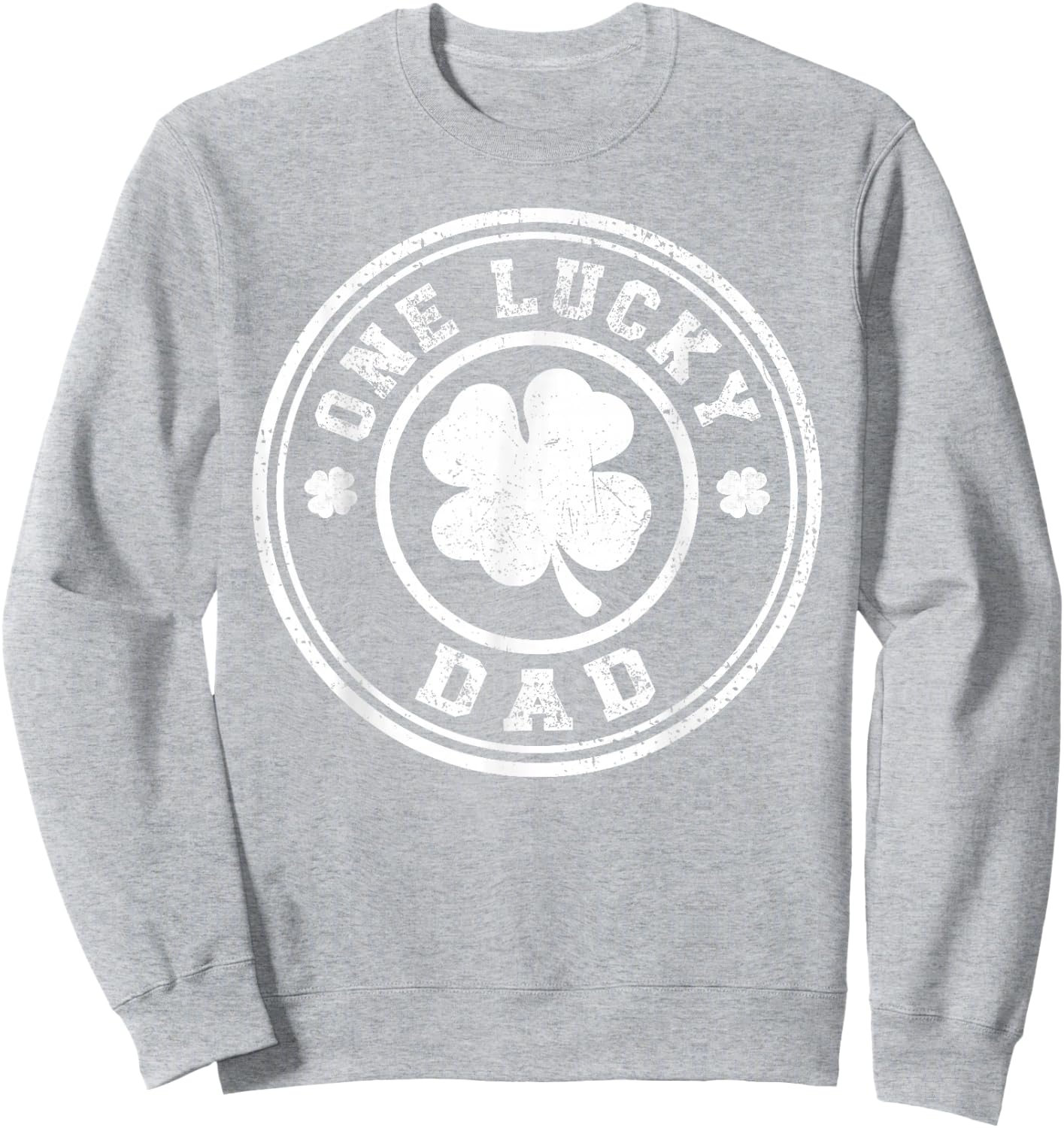 One Lucky Dad St Patricks Day Sweatshirt - Sweatshirt | Ash