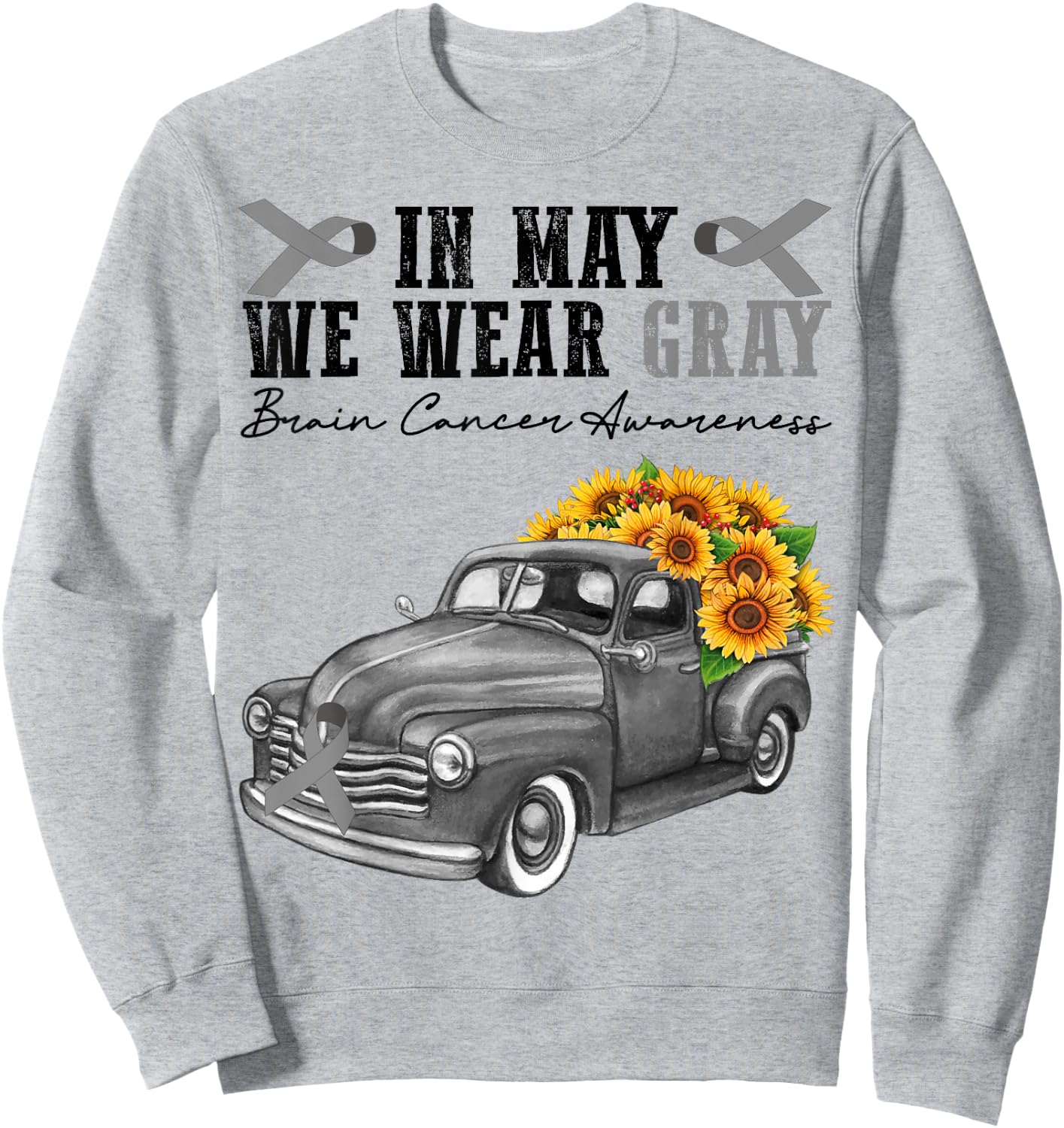 In May We Wear Gray Brain Cancer Awareness Day Floral Truck Sweatshirt - Sweatshirt | Ash