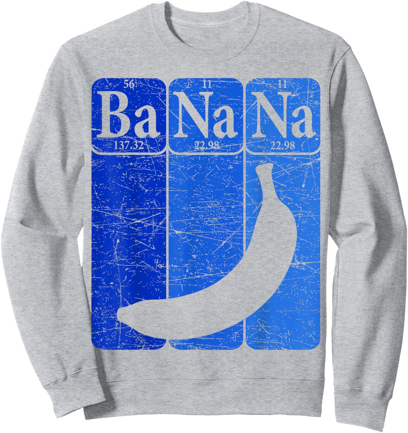 Banana Periodic Table Elements Banana Lover Fruit Nerd Sweatshirt - Sweatshirt | Ash