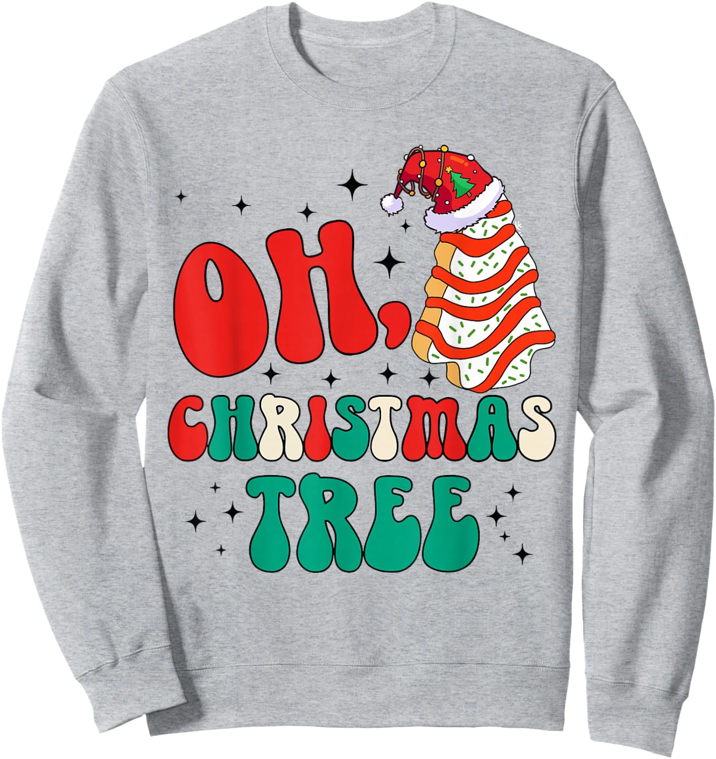 Oh Christmas Tree Cakes Debbie Becky Jen Cake Lovers Xmas Sweatshirt - Sweatshirt | Ash