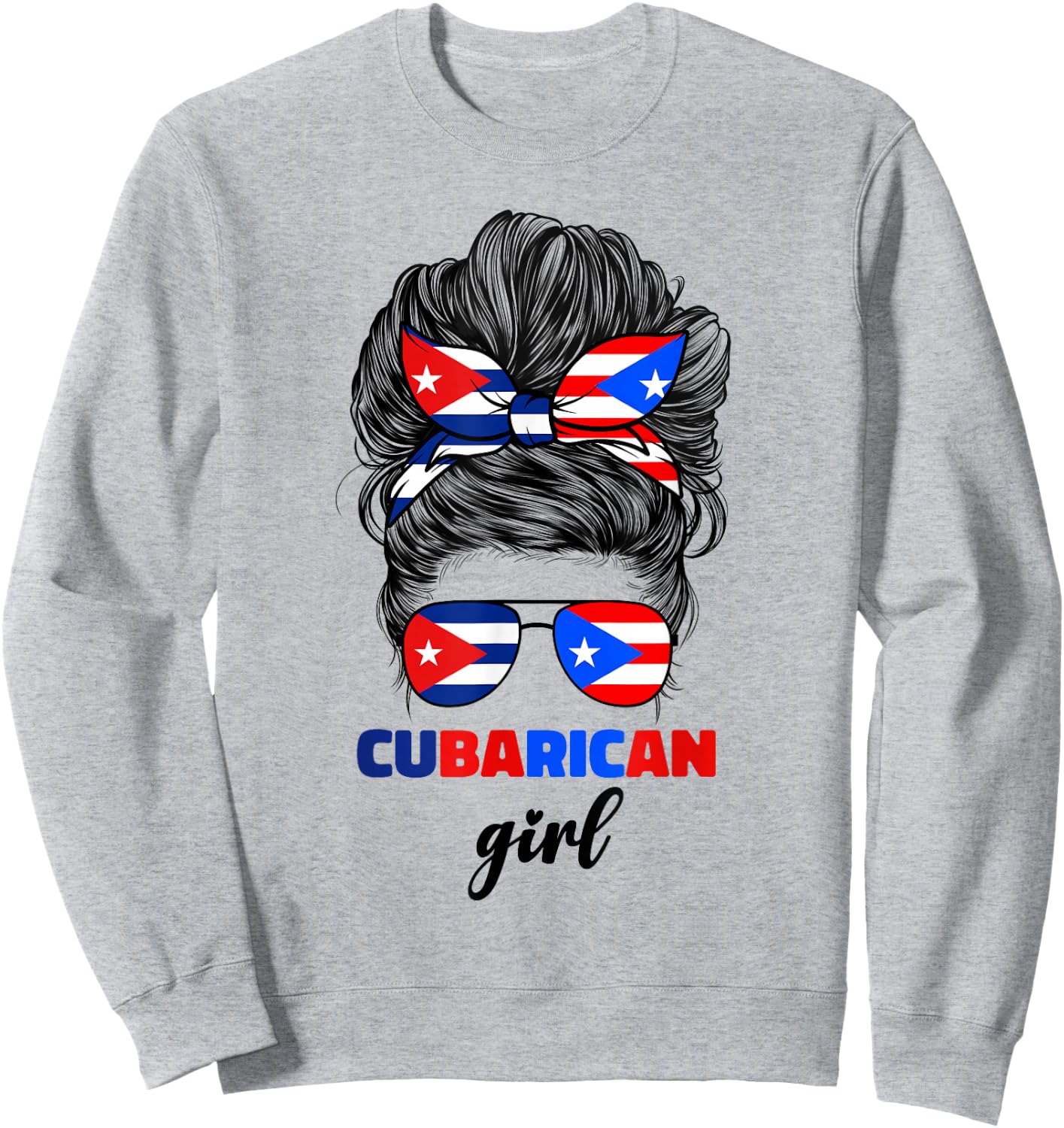 Half Cuban And Puerto Rican Rico Cuba Flag Cubarican Girl Sweatshirt - Sweatshirt | Ash