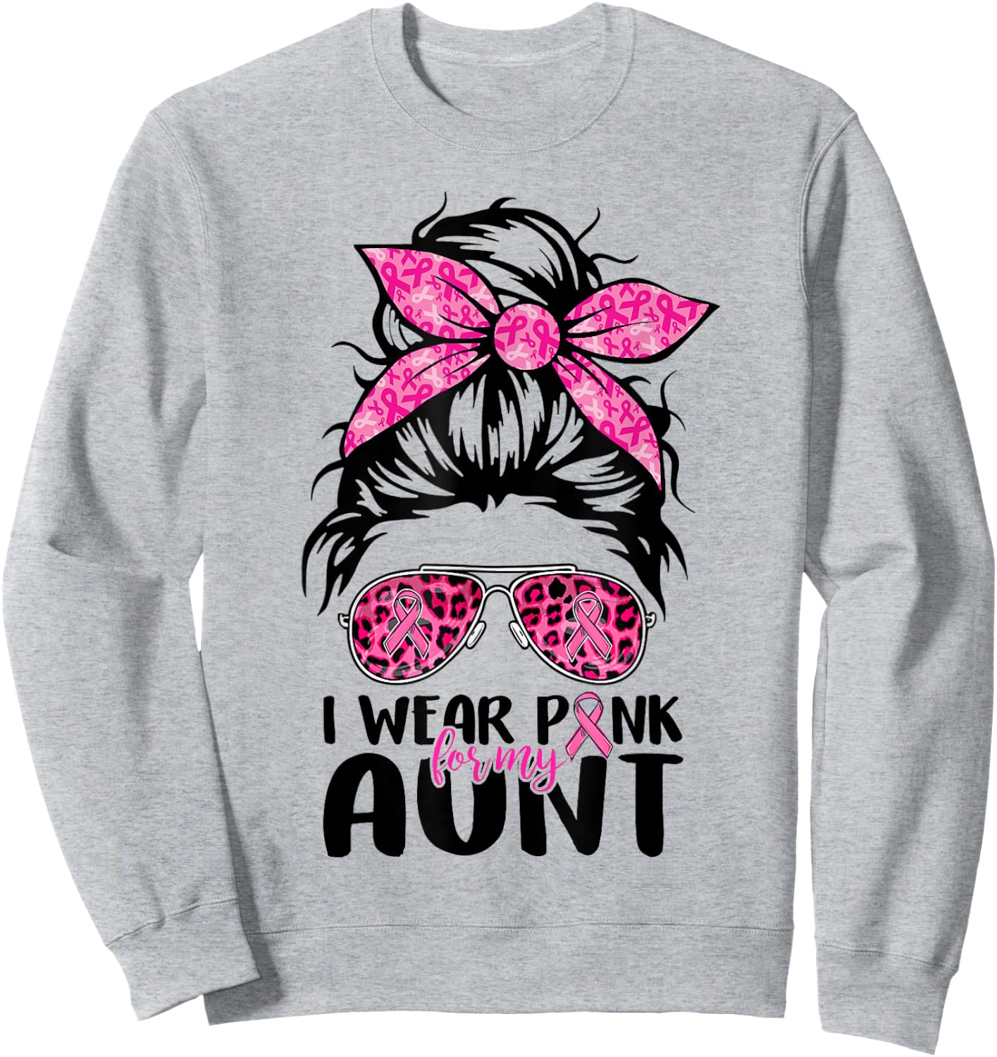 I Wear Pink For My Aunt Messy Bun Breast Cancer Support Sweatshirt - Sweatshirt | Ash