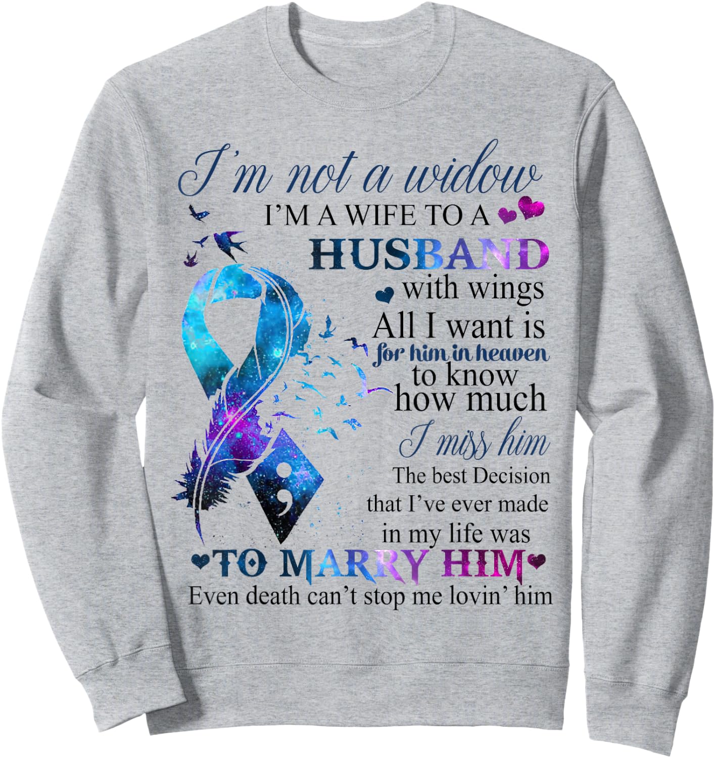 I'm Not A Widow I'm A Wife To A Beautiful Husband With Wings Sweatshirt - Sweatshirt | Ash