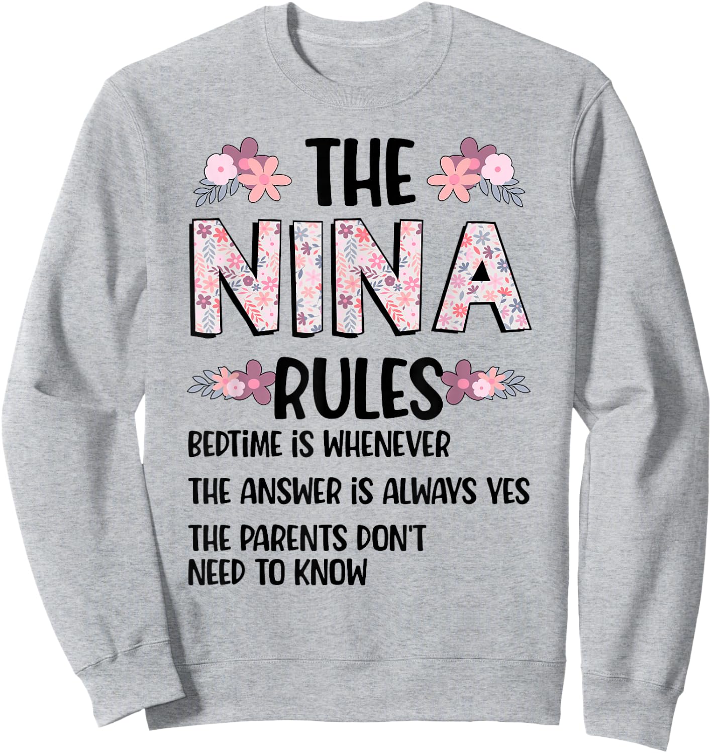 Nina Grandma Rules Nina Grandmother Sweatshirt - Sweatshirt | Ash