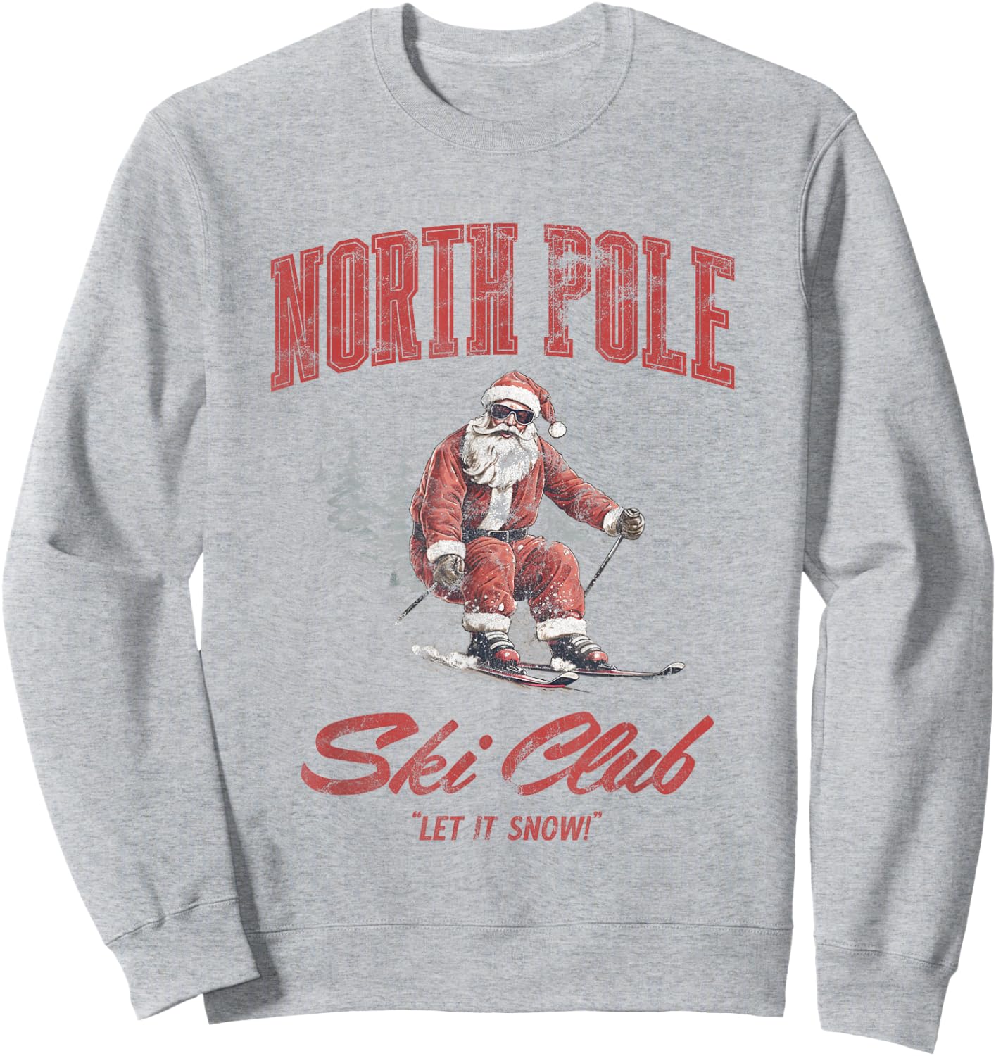 Santa Claus Christmas Snow Skiing at the North Pole Ski Club Sweatshirt - Sweatshirt | Ash