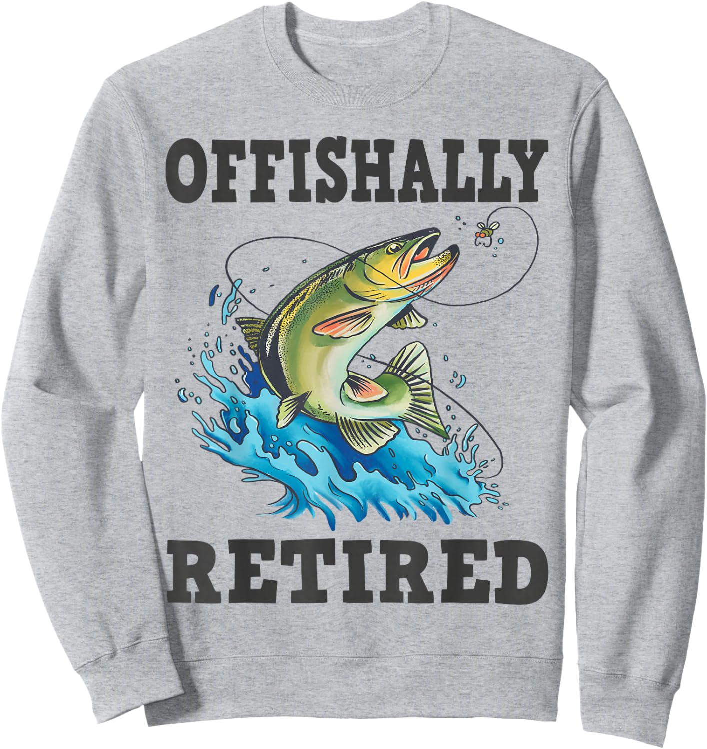 Offishally Retired, Fishing Sweatshirt - Sweatshirt | Ash