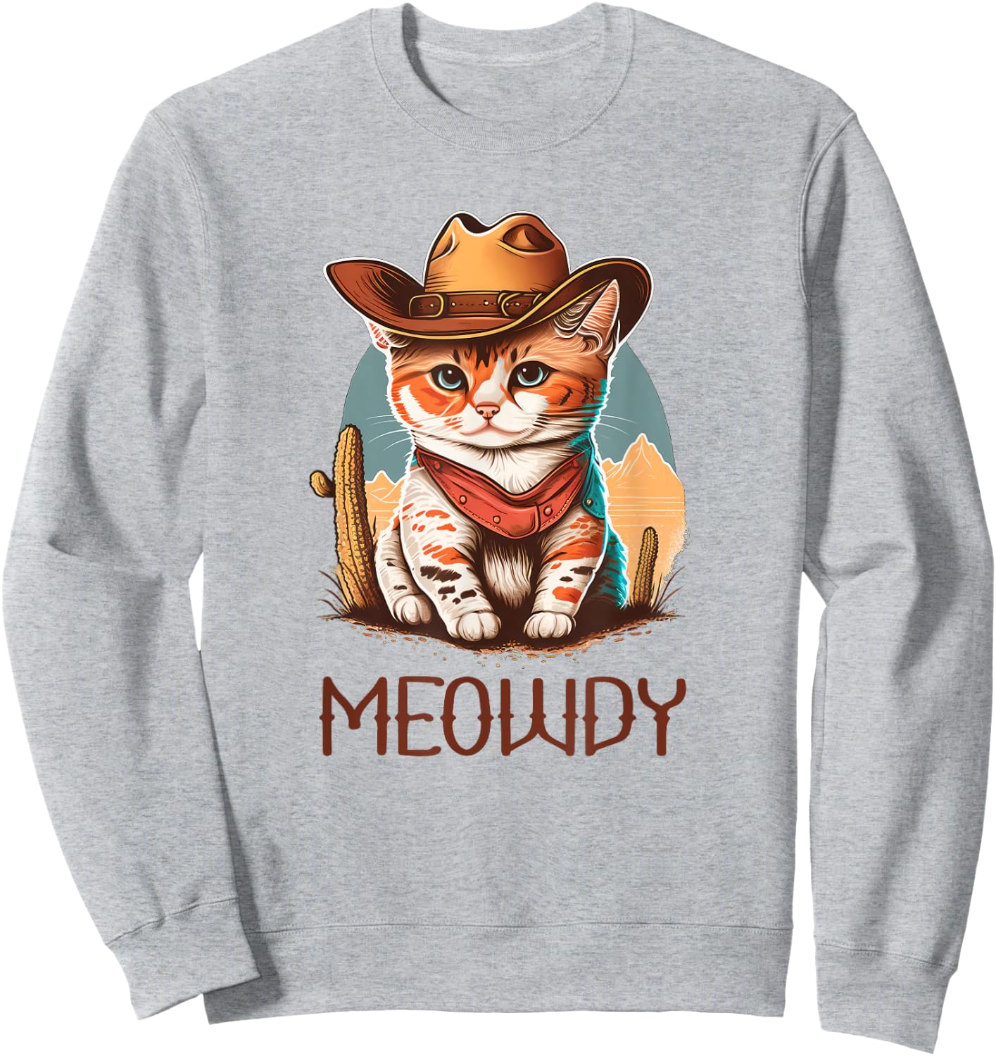 Meowdy Cat Funny Howdy Meme Western Cowboy Kitten Sweatshirt - Sweatshirt | Ash