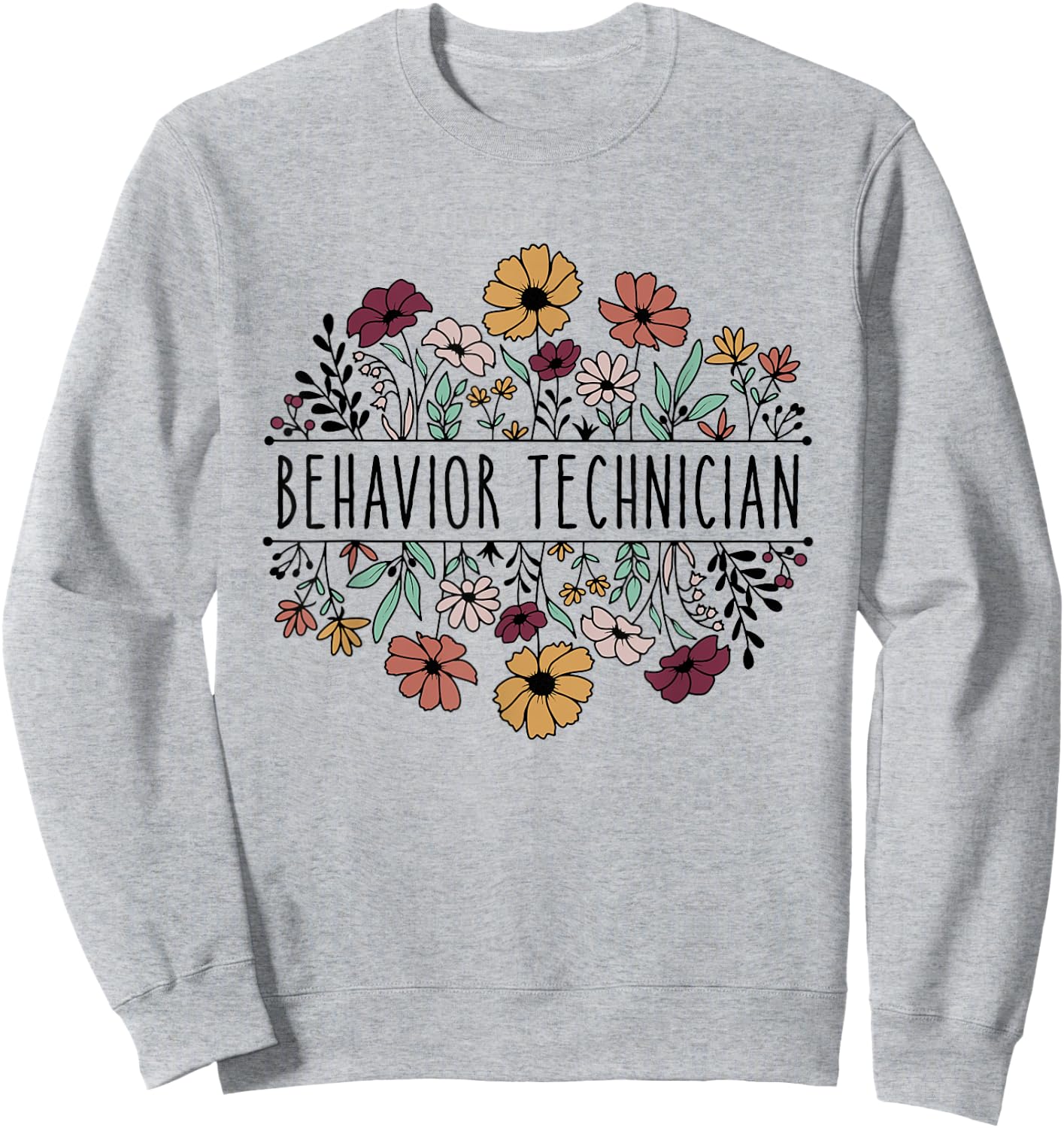 Behavior Technician Behavioral Tech Registered Behavior Sweatshirt - Sweatshirt | Ash