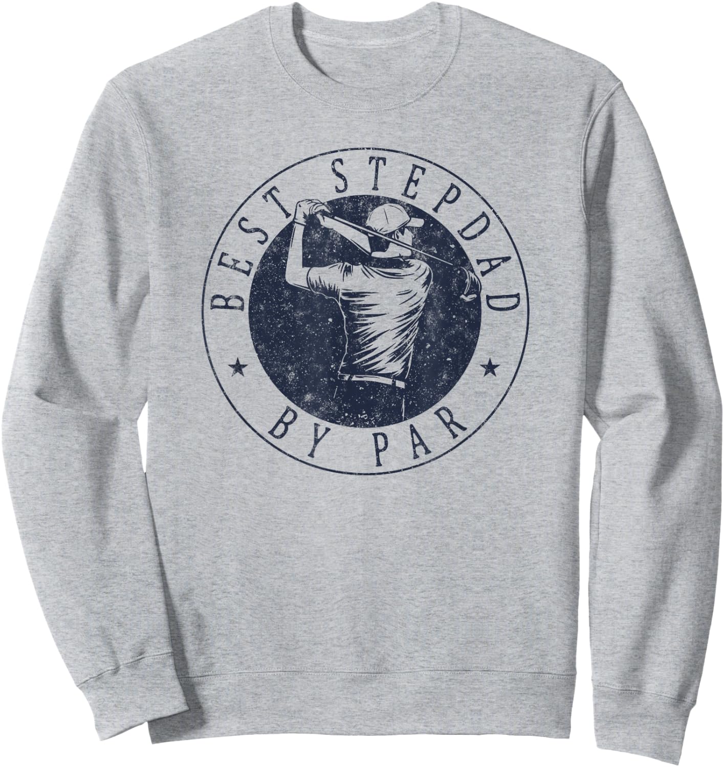 Best Stepdad By Par Funny Golf Father's Day Stepfather Sweatshirt - Sweatshirt | Ash