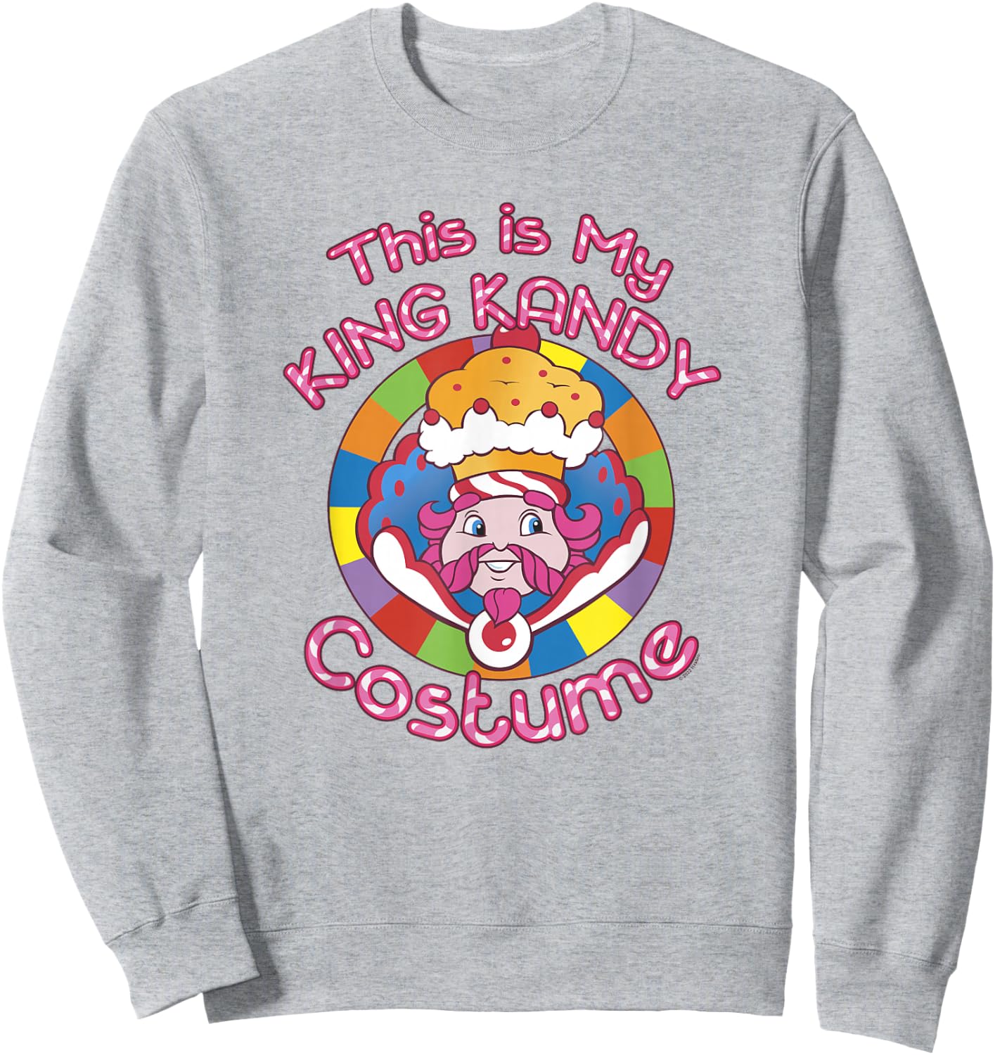 Candy Land Halloween This Is My King Kandy Costume Sweatshirt - Sweatshirt | Ash