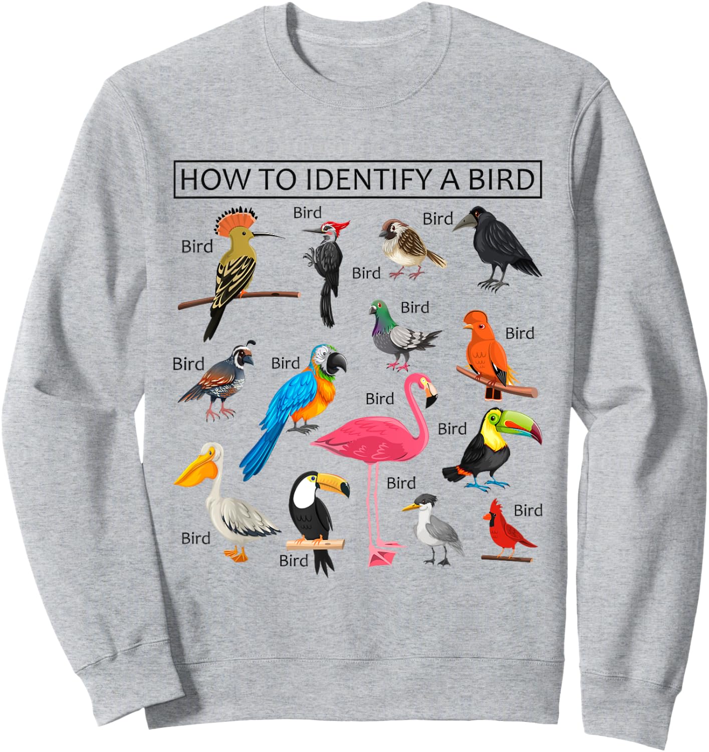 How To Identify A Bird Funny Birds Lover Nature Birdwatcher Sweatshirt - Sweatshirt | Ash