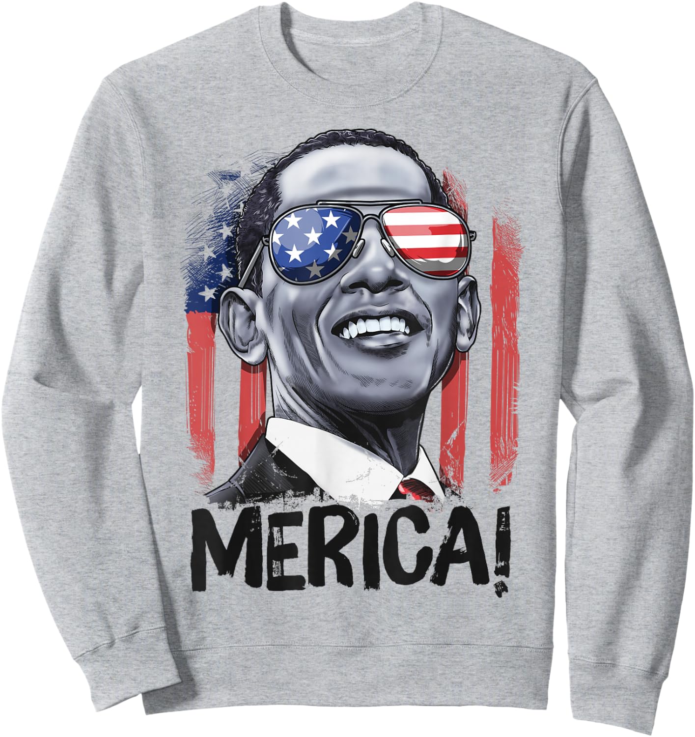 Barack Obama 4th Of July Merica Men Women USA American Flag Sweatshirt - Sweatshirt | Ash