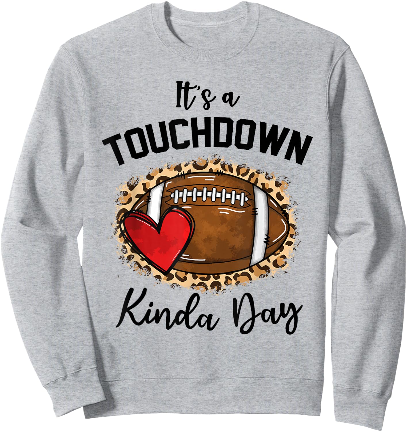 Cute Leopard It's a Touchdown Kinda Day Football Game Day Sweatshirt - Sweatshirt | Ash