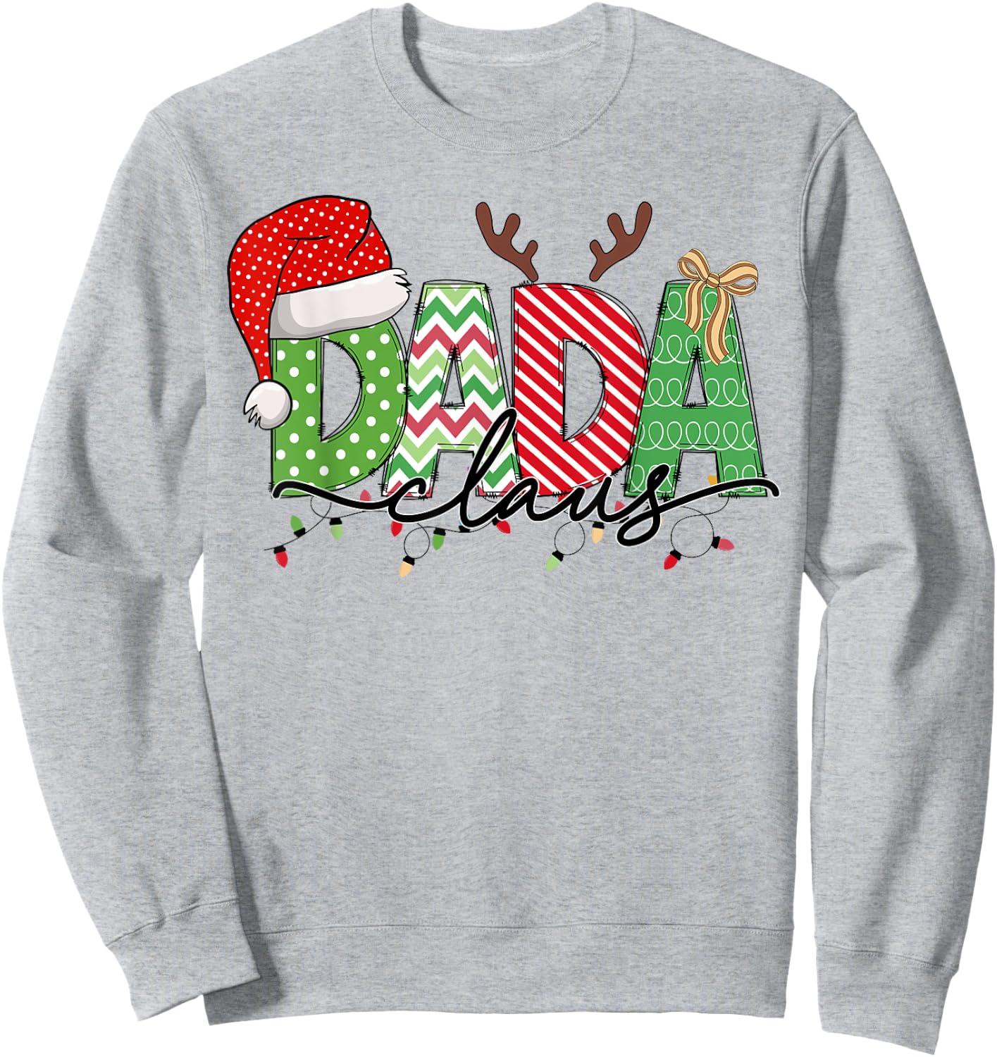 Dada Claus Christmas Lights Pajama Family Matching Outfit Sweatshirt - Sweatshirt | Ash