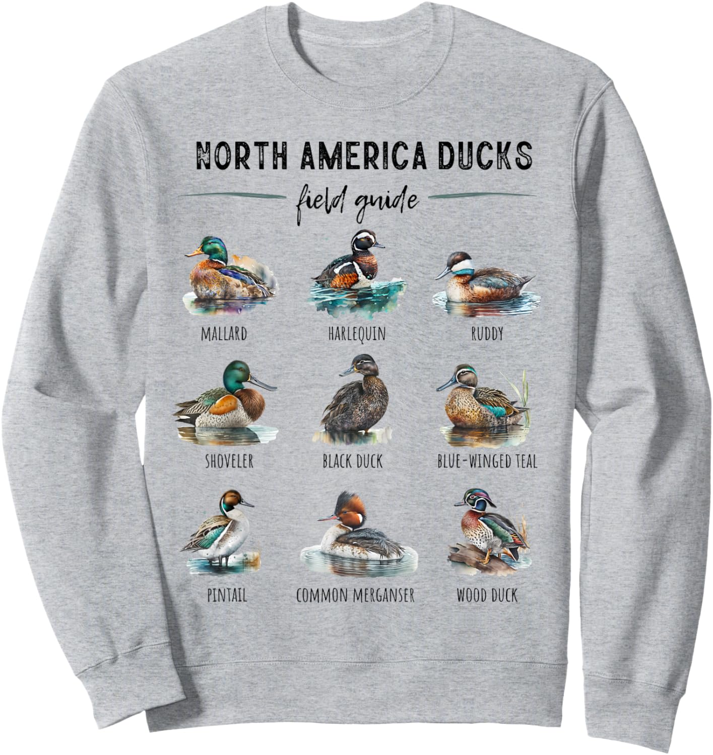 Ducks Guide Duck Lover Duck Guide Hunter Waterfowl Hunting Sweatshirt - Sweatshirt | Ash
