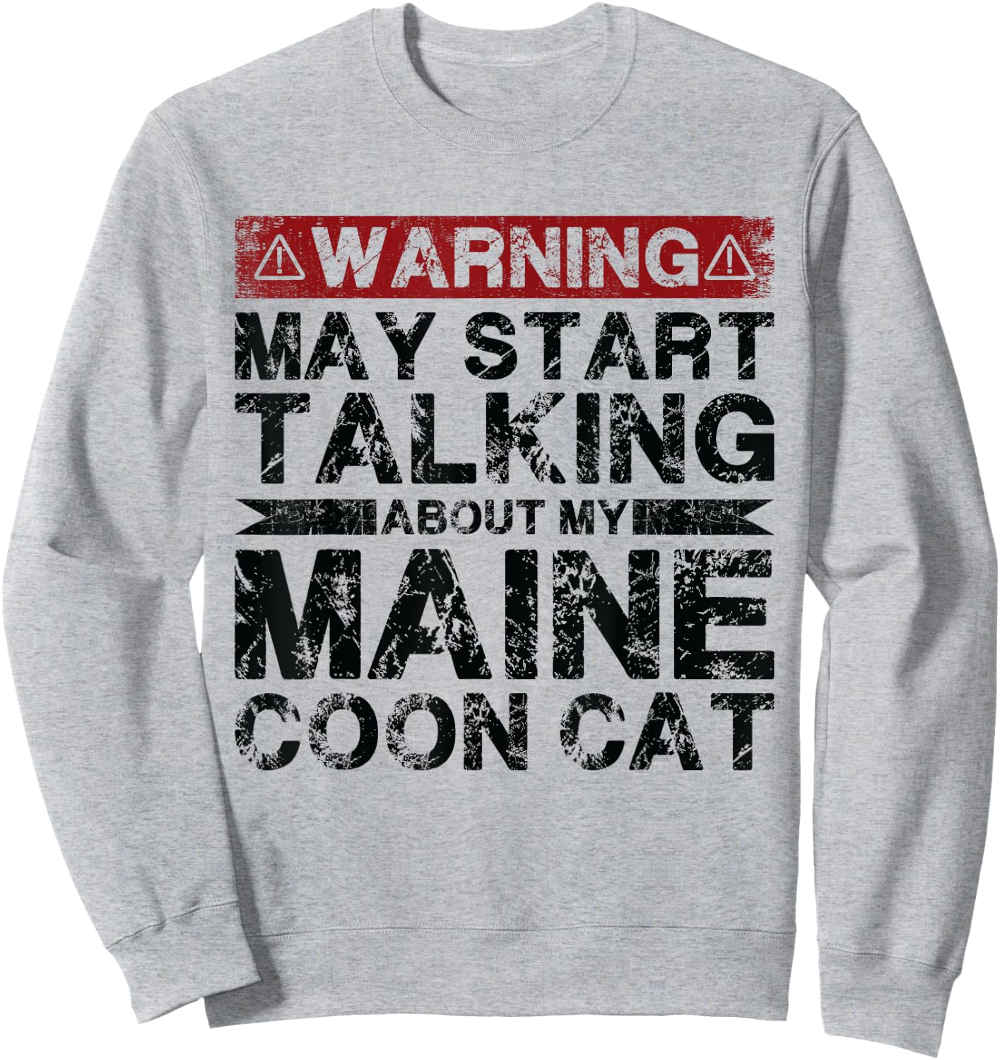 Warning May Start Talking About My Maine Coon Cat Women Sweatshirt - Sweatshirt | Ash