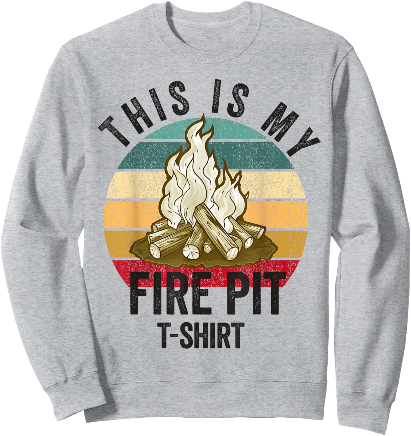 Fire Pit Bonfire Campfire Lover Men Camping Lover Sweatshirt - Sweatshirt | Ash