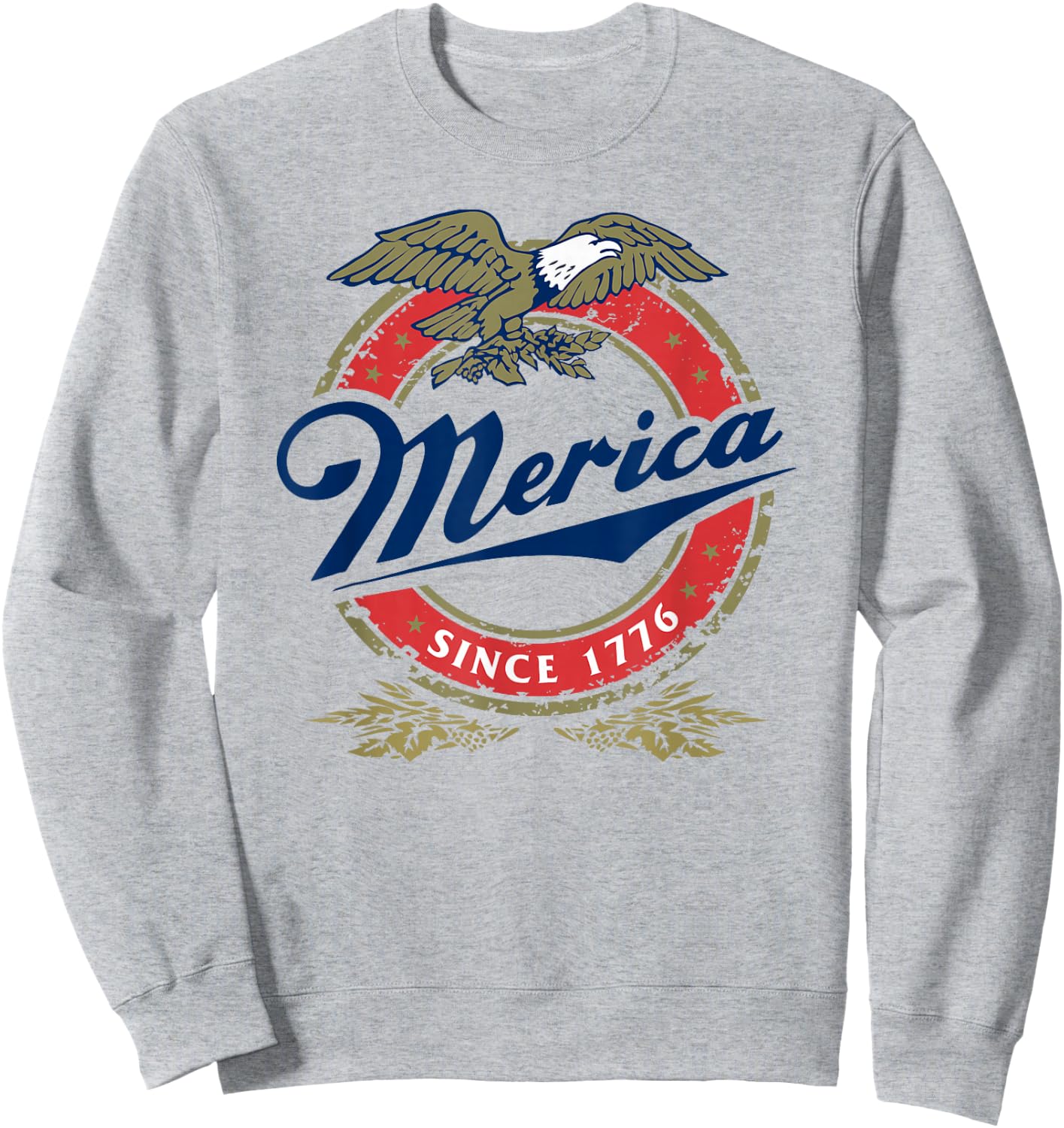 Merica Since 1776 Funny 4th of July Merica Since 1776 Sweatshirt - Sweatshirt | Ash