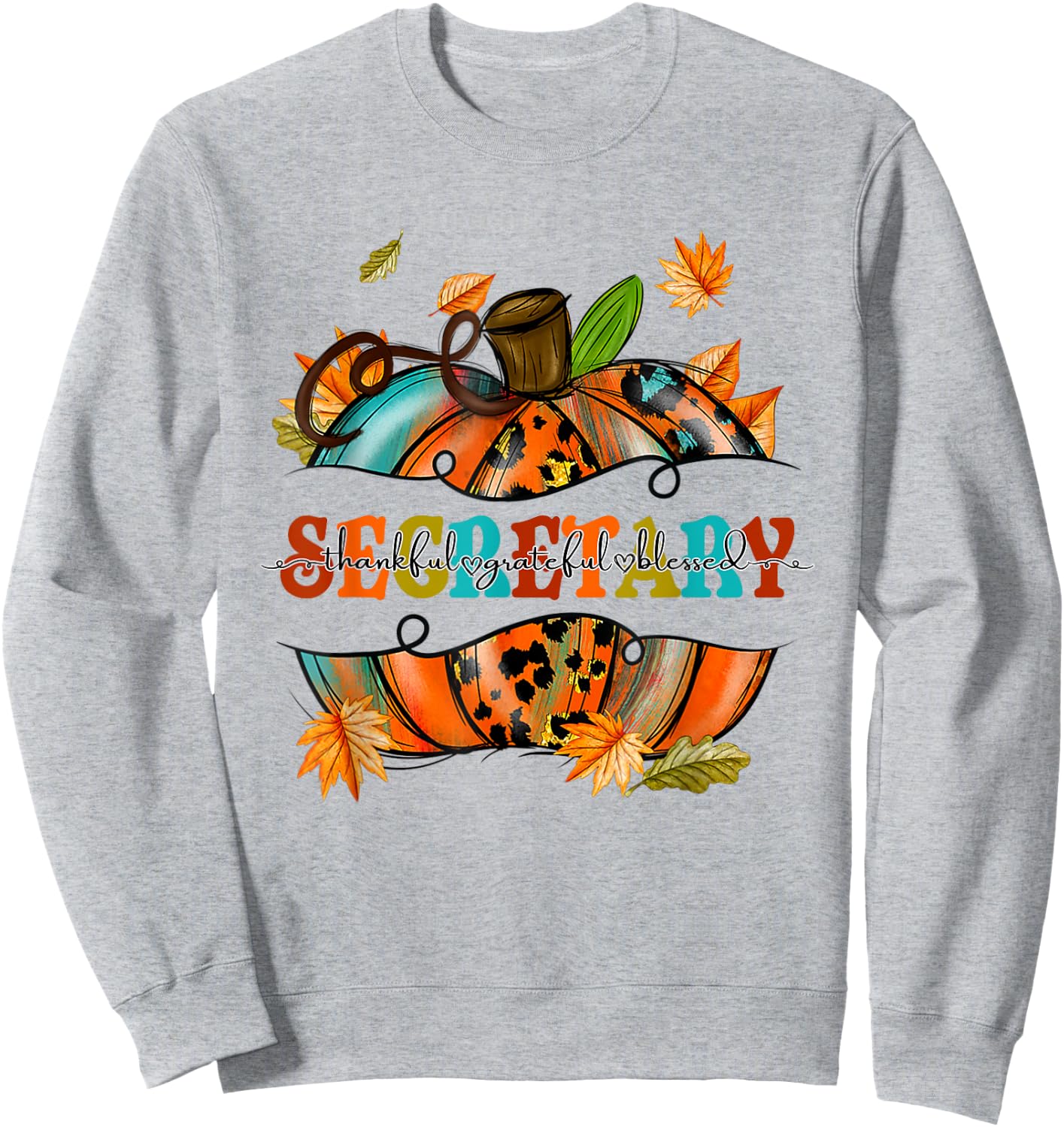 Thankful Grateful Blessed Secretary Pumpkin Autumn Fall Sweatshirt - Sweatshirt | Ash
