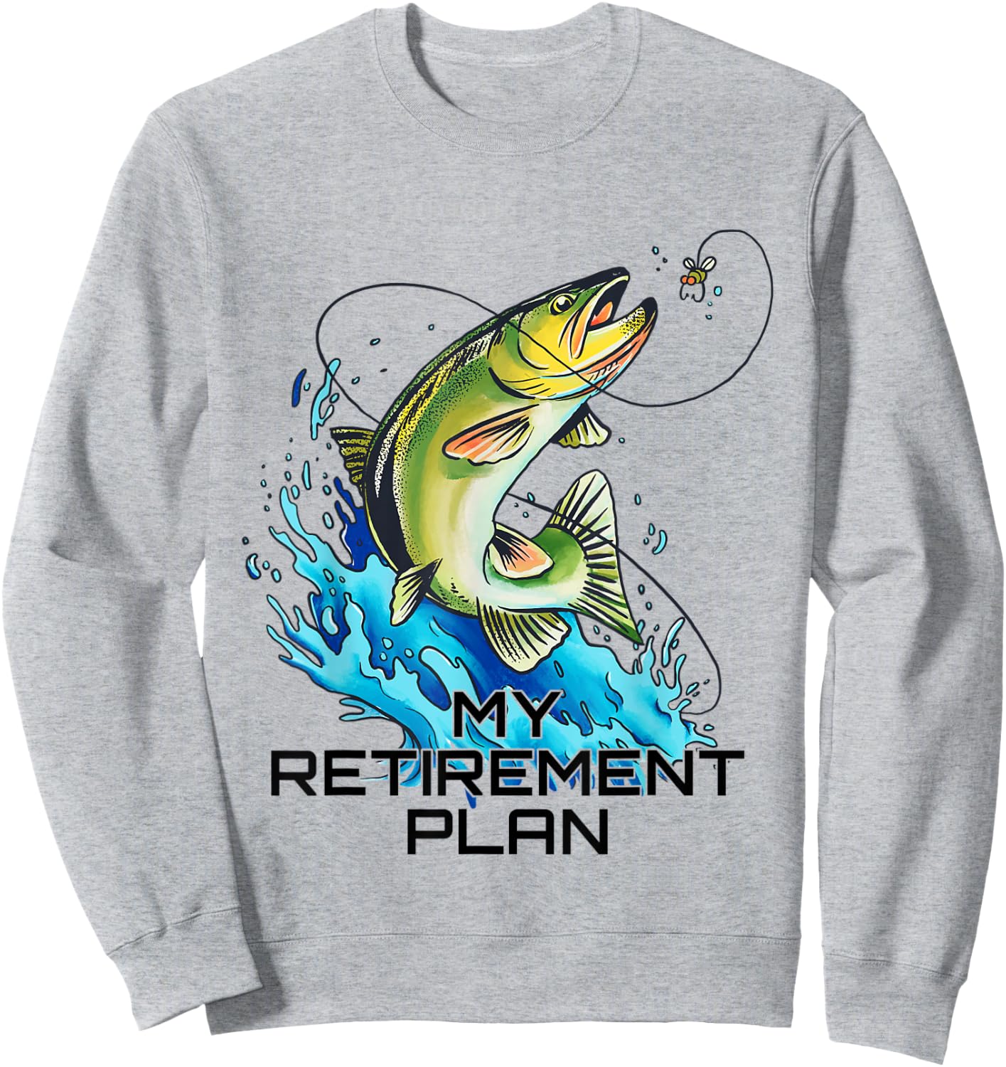 My Retirement Plan - Fish Graphic - Bass Fishing Sweatshirt - Sweatshirt | Ash