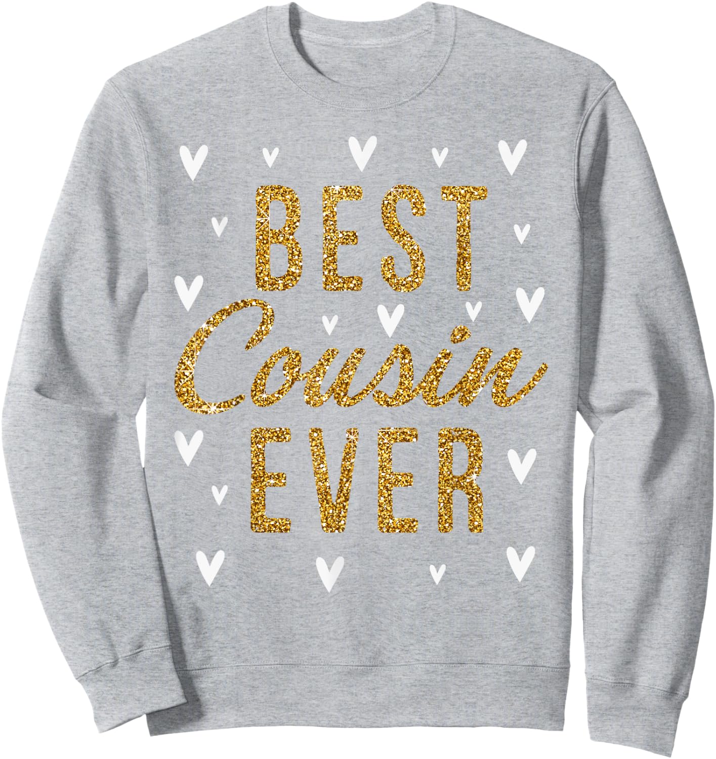 Best Cousin Ever Gifts Cute Love Heart Print Sweatshirt - Sweatshirt | Ash