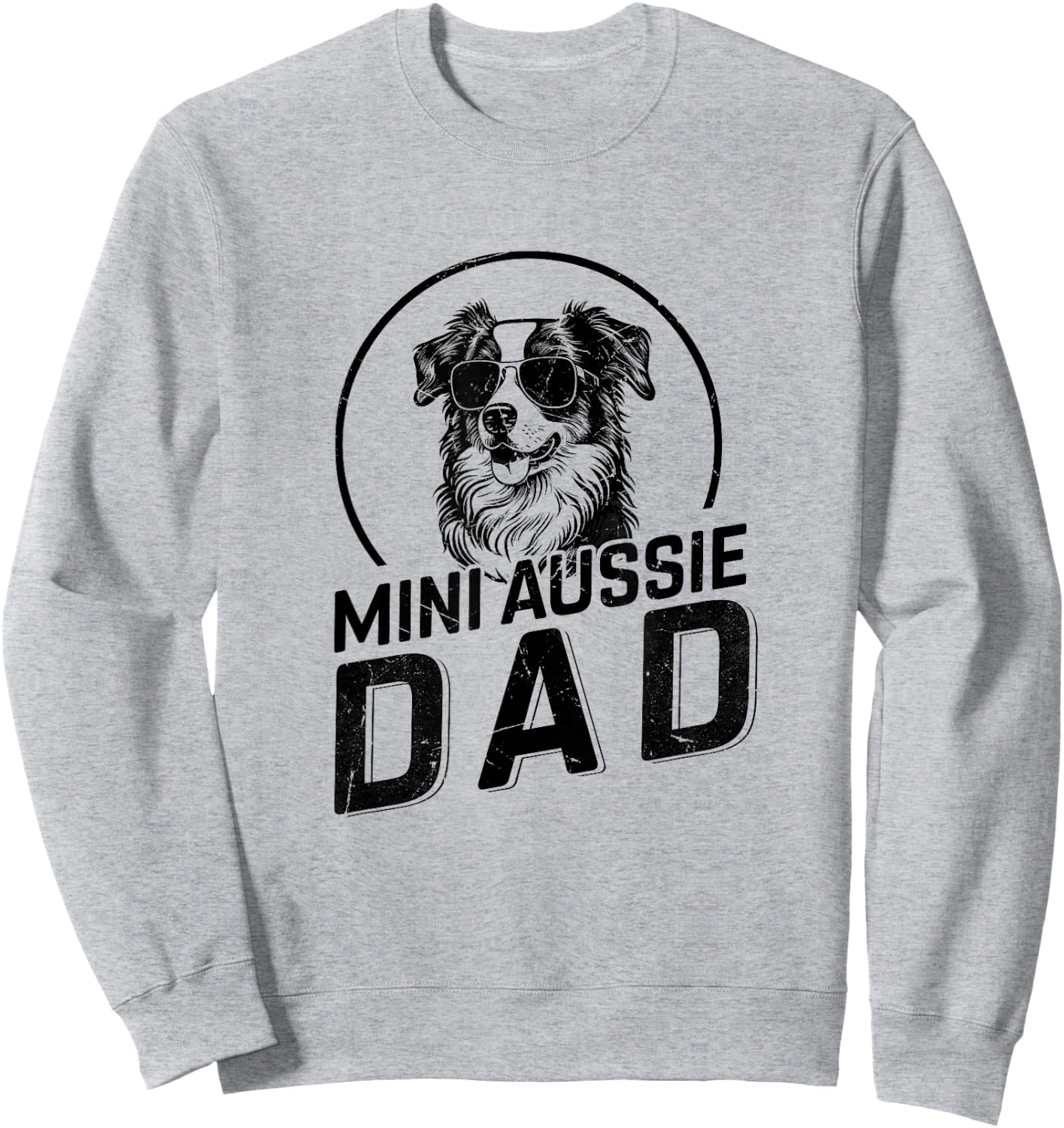 Mini Aussie Dad Dog Owner Gifts Funny Dad Christmas Sweatshirt - Sweatshirt | Ash