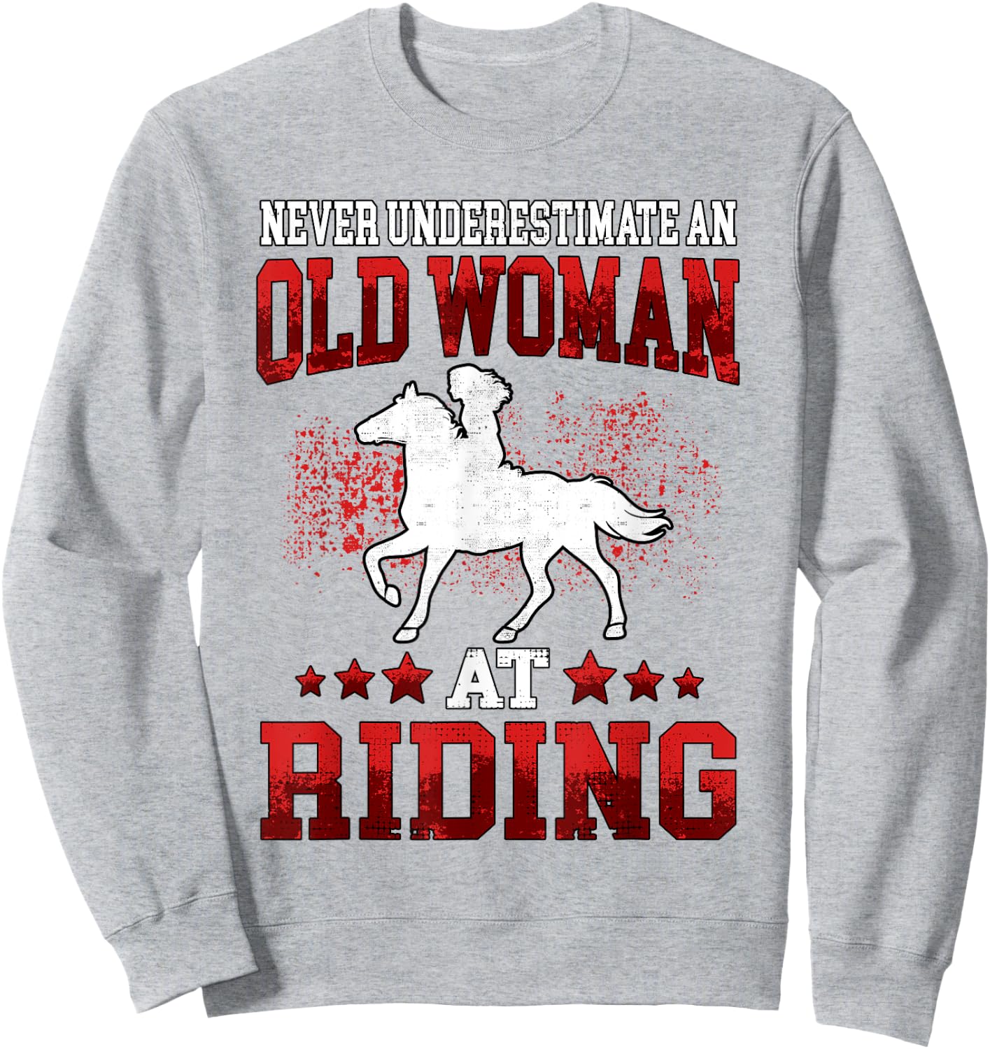 Old woman at riding horse rider Sweatshirt - Sweatshirt | Ash