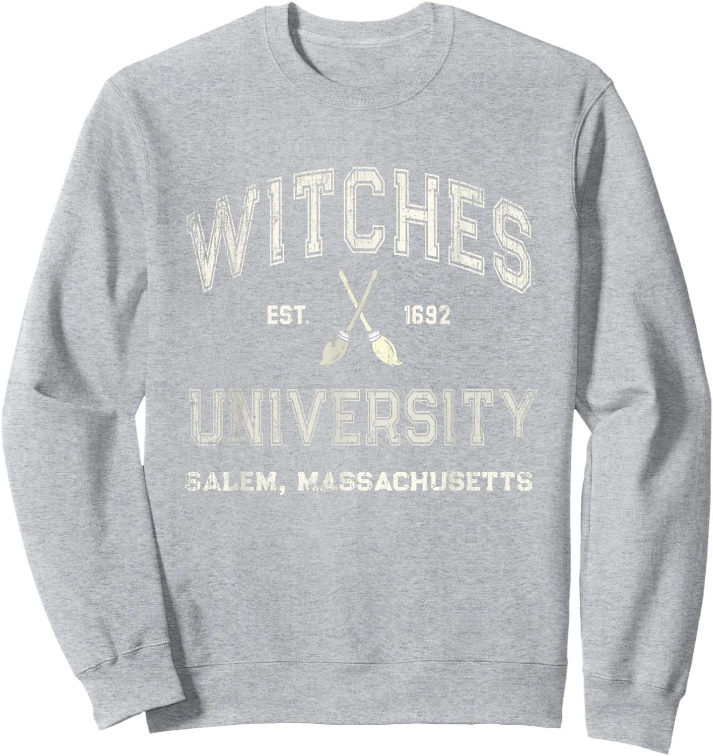 Funny WITCHES UNIVERSITY Salem Witch Broom Company 1692 Sweatshirt - Sweatshirt | Ash