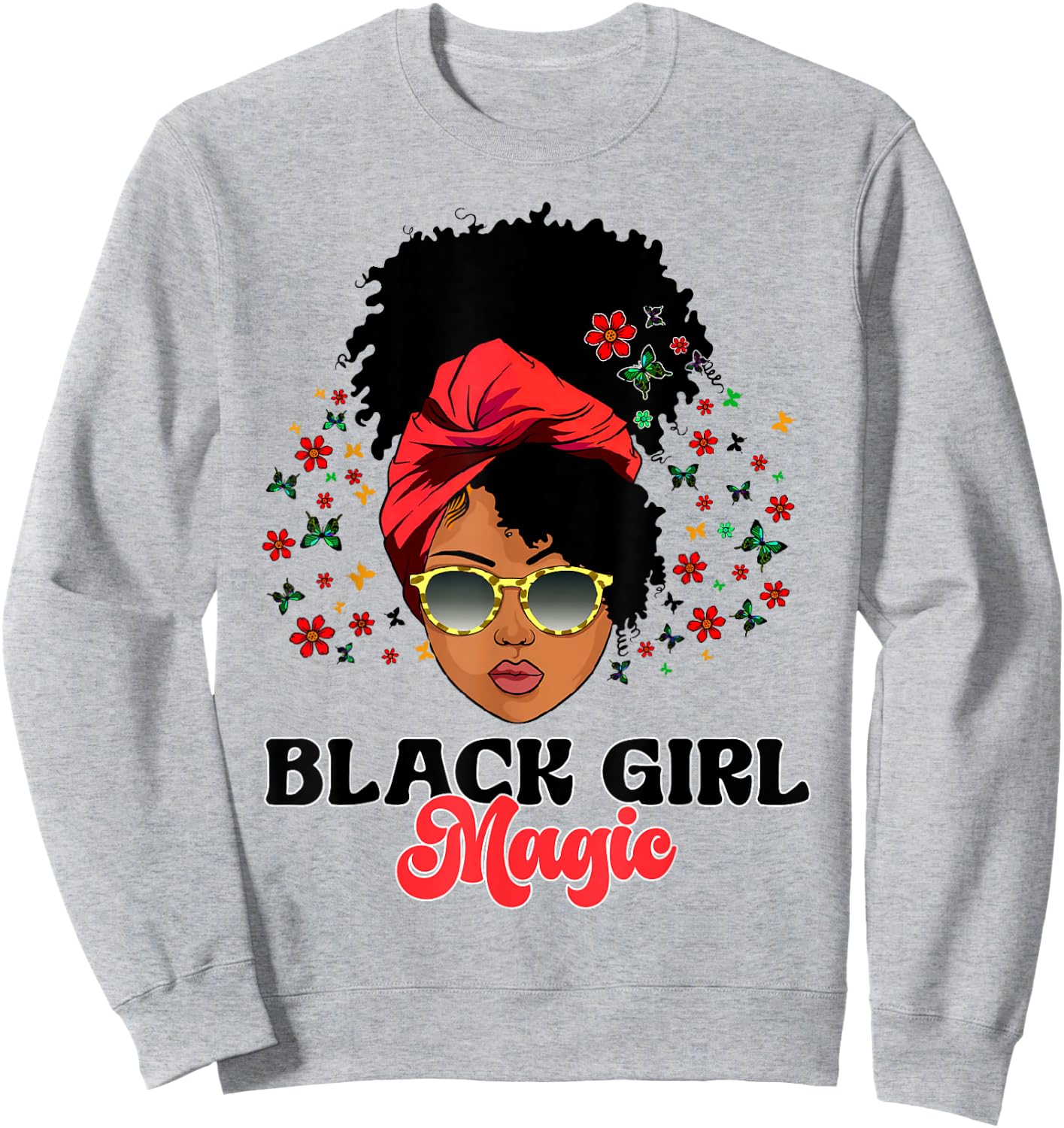 Black Girl Magic Woman with Butterflies, and Flowers Sweatshirt - Sweatshirt | Ash