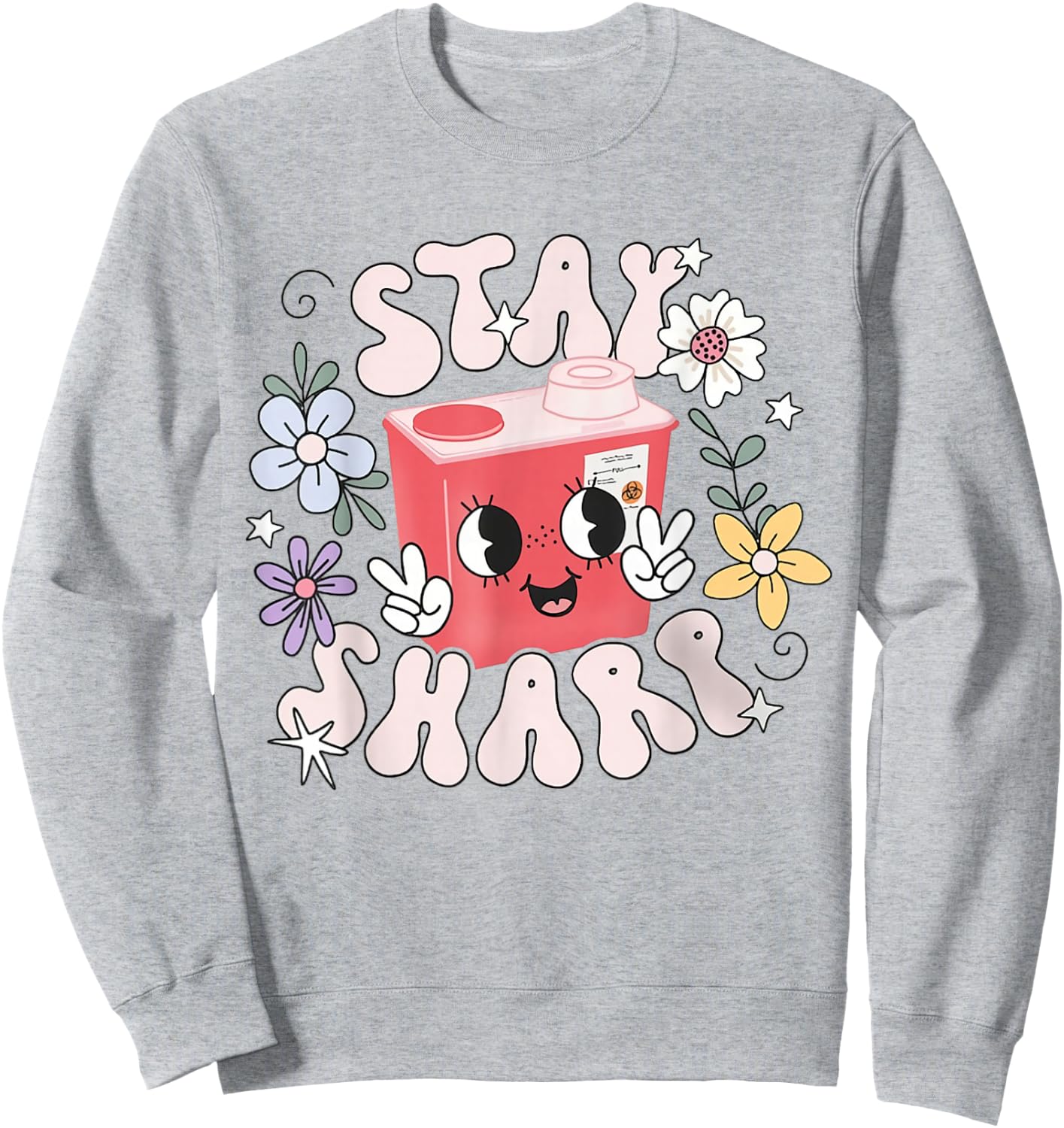 Women Stay Sharp Funny Phlebotomist Infusion Nurse IV PICC Sweatshirt - Sweatshirt | Ash