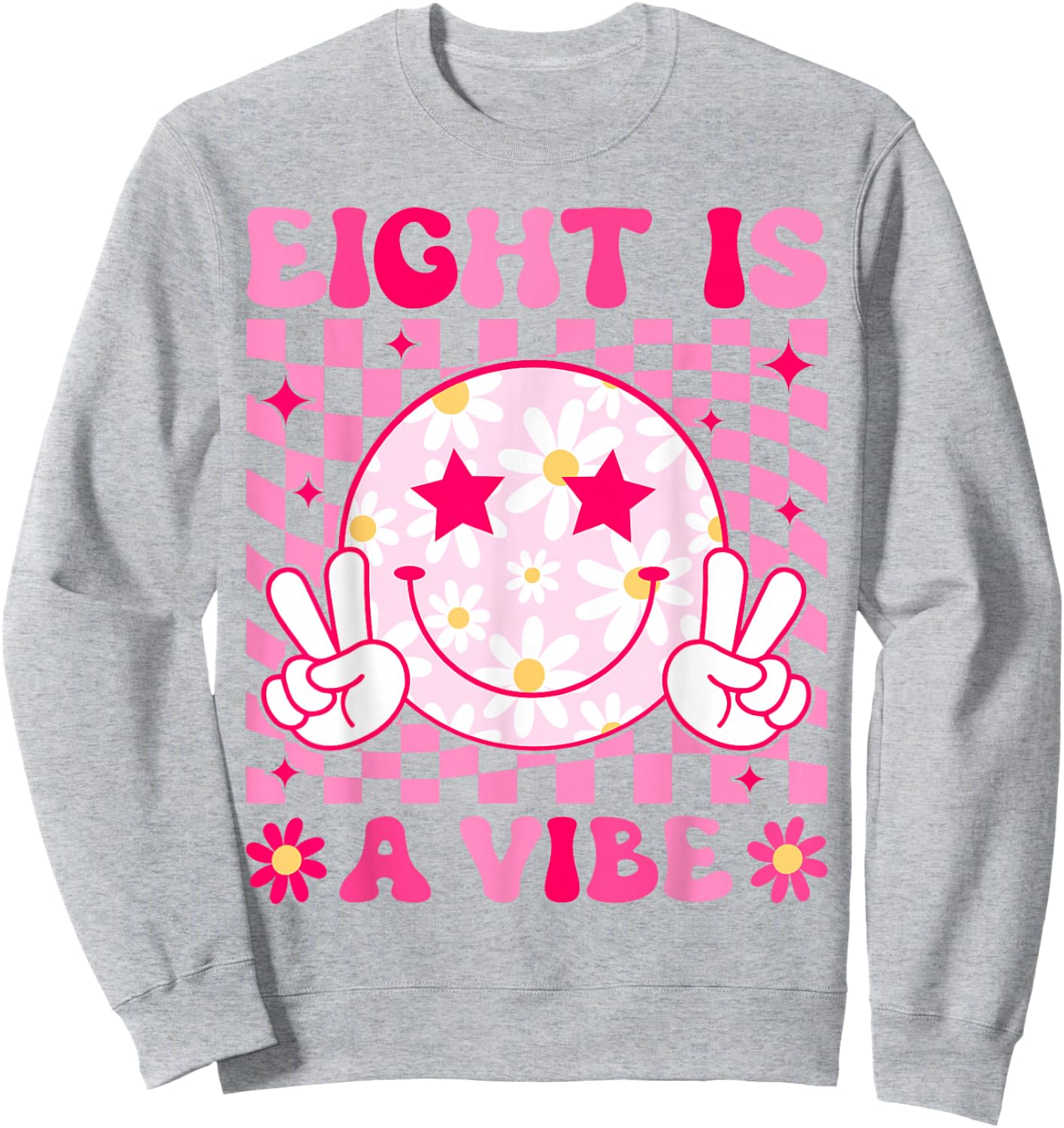 Eight is A Vibe Birthday Groovy 8 Year Old Girl 8th Birthday Sweatshirt - Sweatshirt | Ash