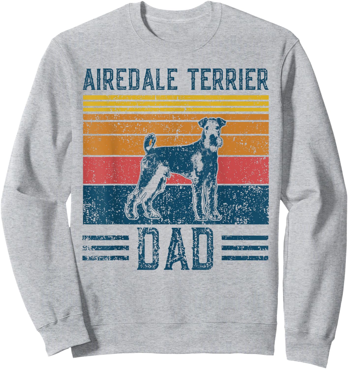Dog Airedale Terrier Dad - Vintage Airedale Terrier Dad Sweatshirt - Sweatshirt | Ash