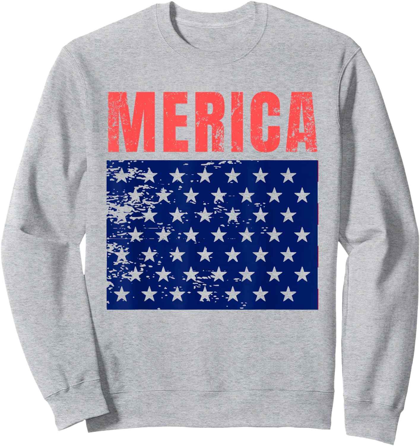 Merica Red Blue Distressed Stars Flag Patriotic American Women Men Sweatshirt - Sweatshirt | Ash