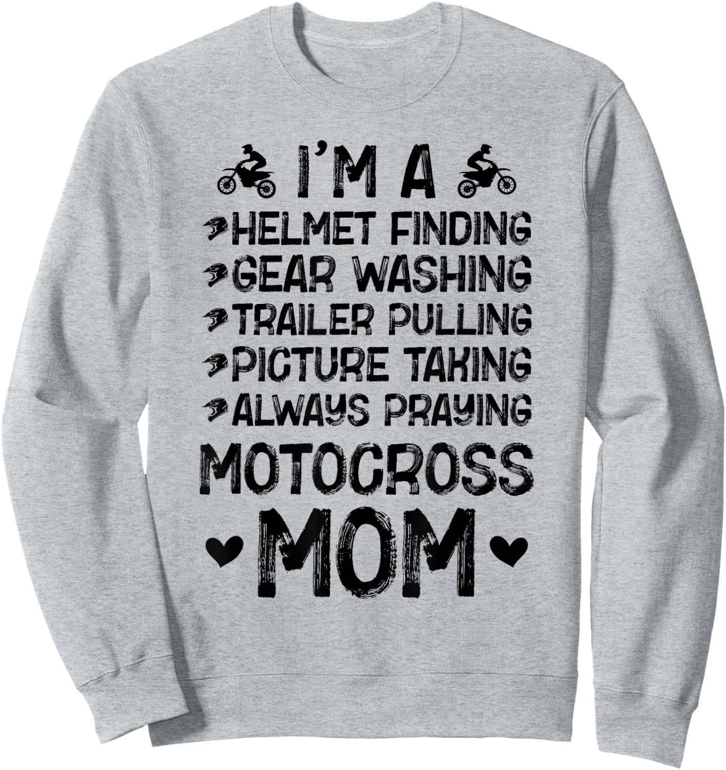 I'm A Motocross Mom Motocross Rider Mother Moto Mom Sweatshirt - Sweatshirt | Ash